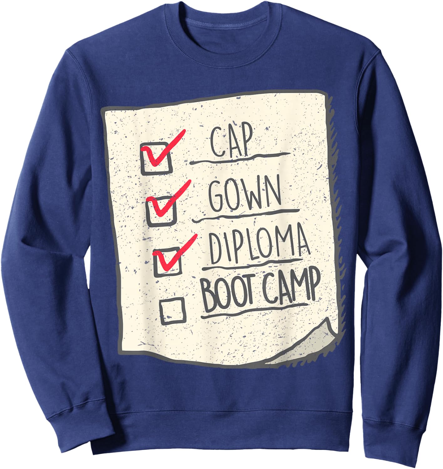 Graduation Shirt | Boot Camp Checklist Sweatshirt - Sweatshirt | Navy