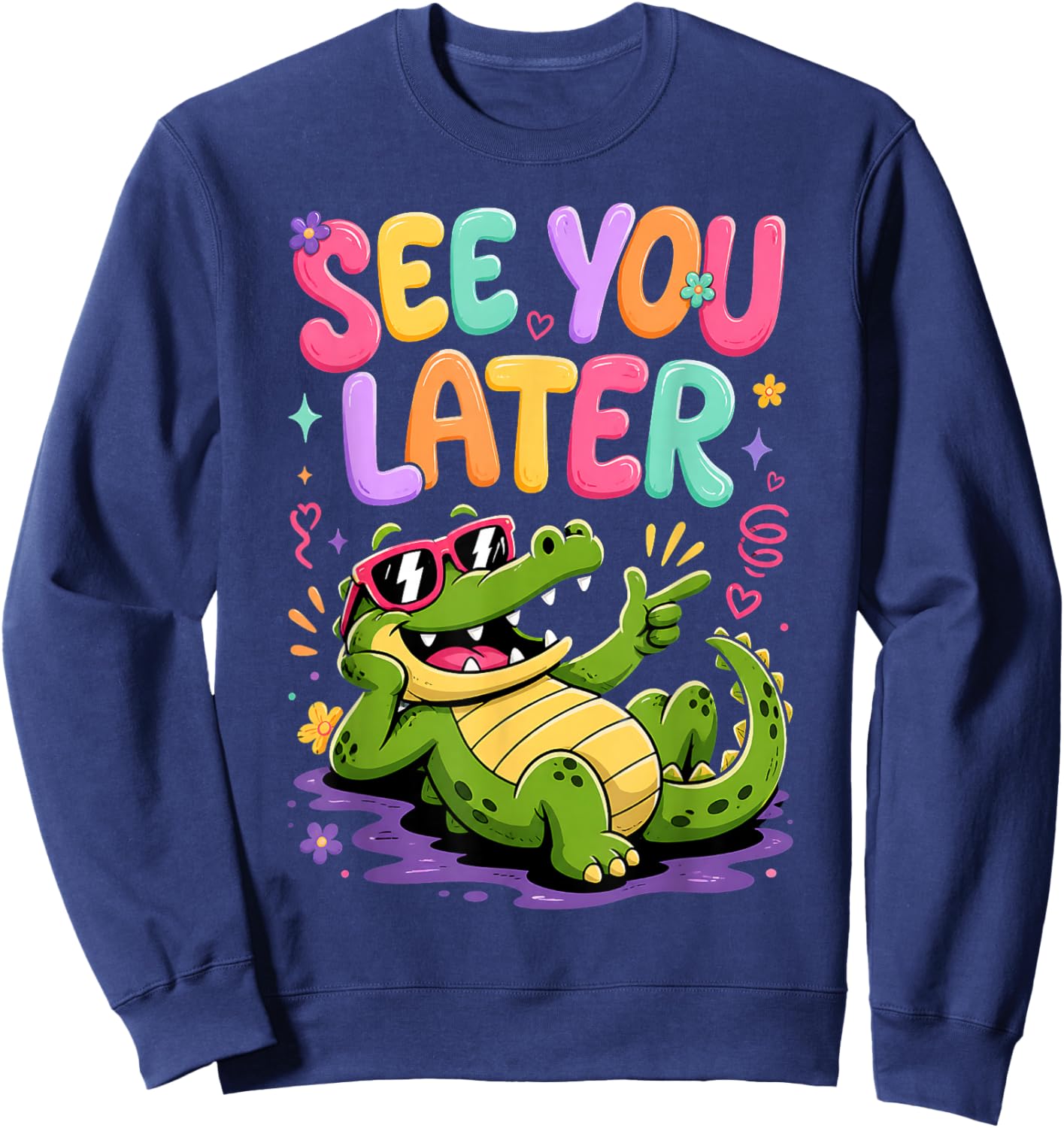 See You Later Alligator Summer Teacher Last Day of School Sweatshirt - Sweatshirt | Navy