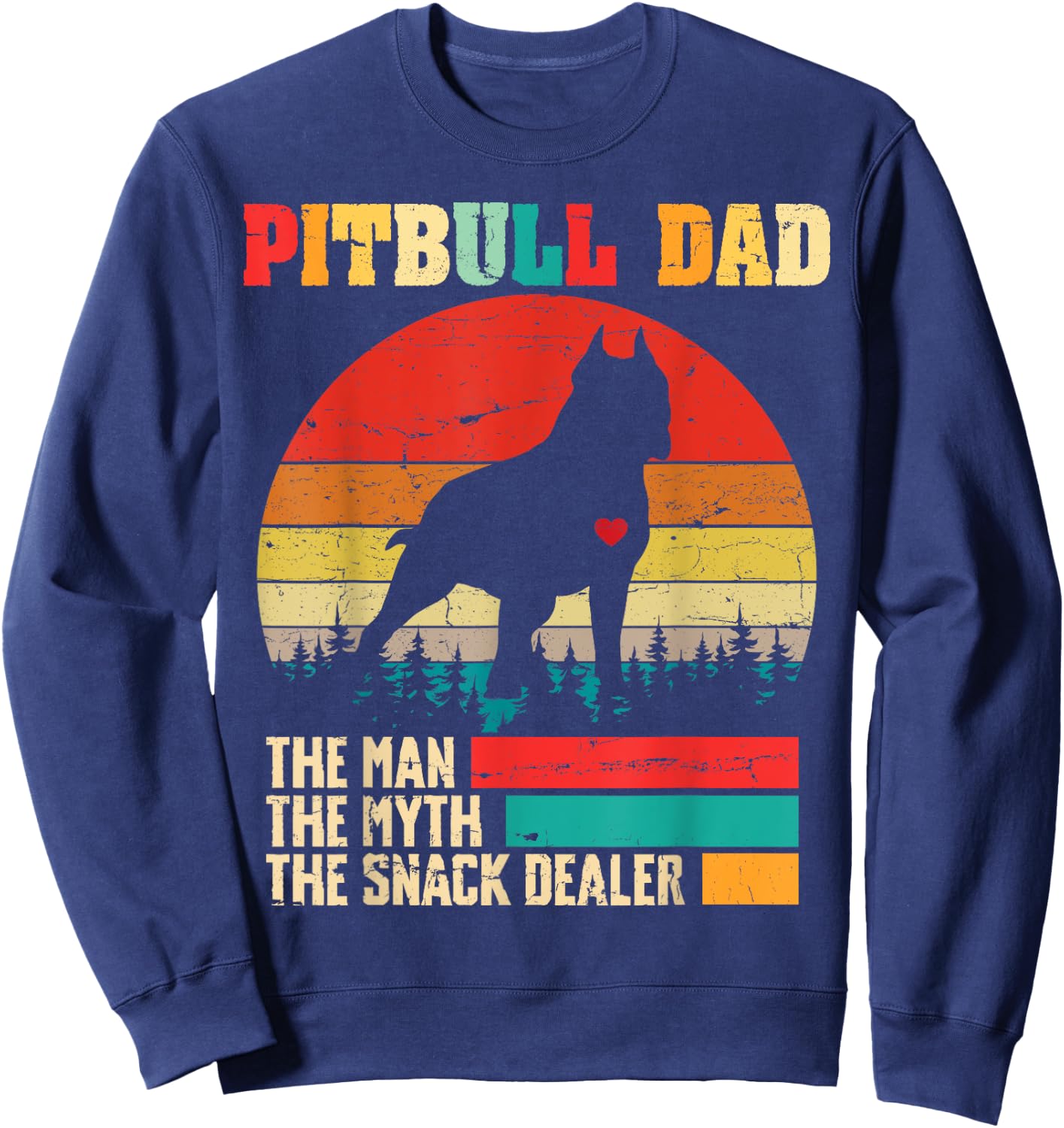 Vintage Pitbull Dad The Man The Myth Snack Dealer Funny Dog Sweatshirt - Sweatshirt | Navy