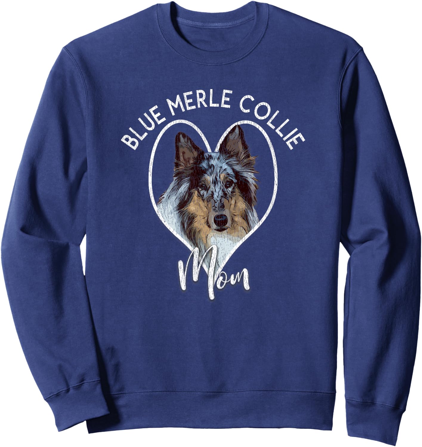 Rough Collie Dog Lover Blue Merle Mom Women Cute Gift Sweatshirt - Sweatshirt | Navy