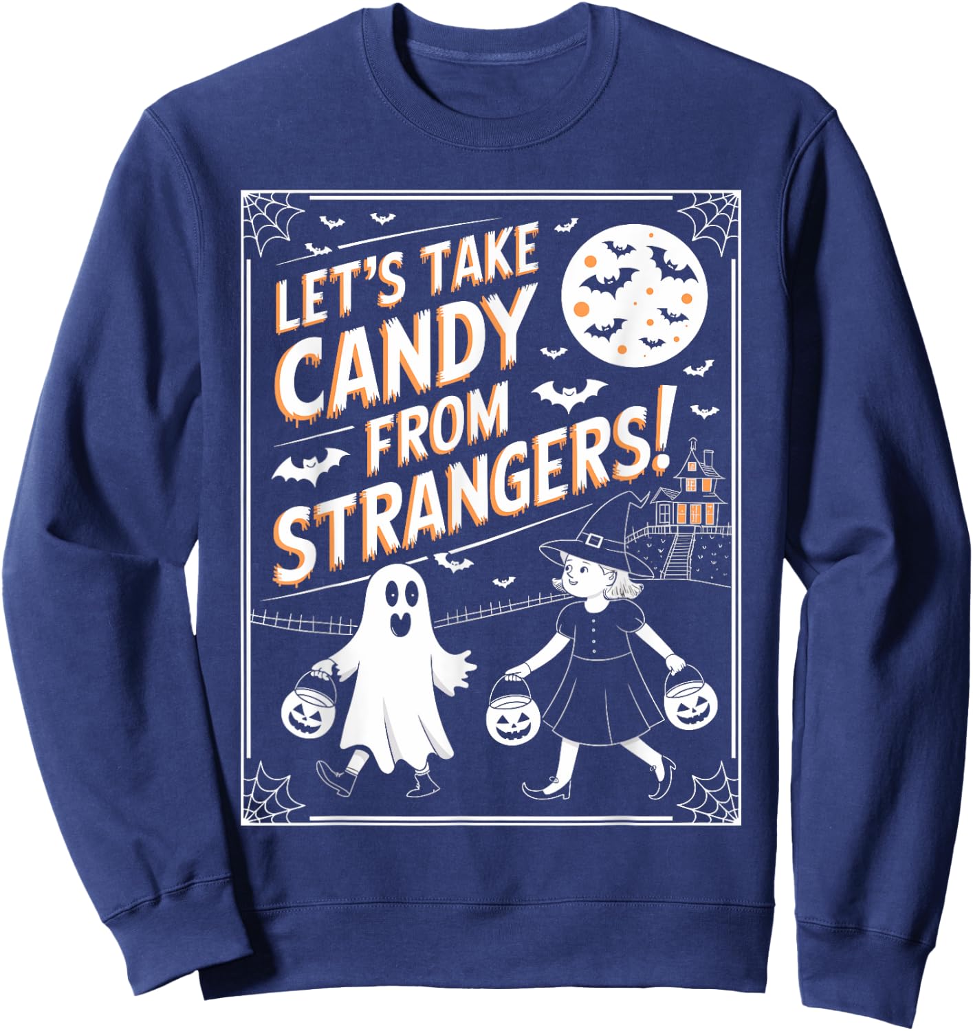 Let's Take Candy From Strangers Retro Halloween Sweatshirt - Sweatshirt | Navy