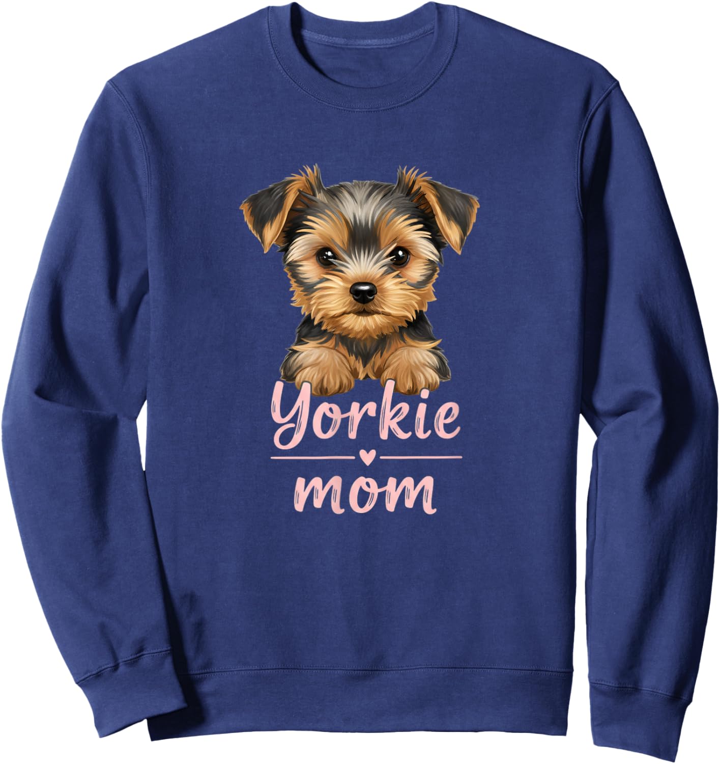 Yorkie Mom Yorkshire Terrier Mom Mother's Day Sweatshirt - Sweatshirt | Navy
