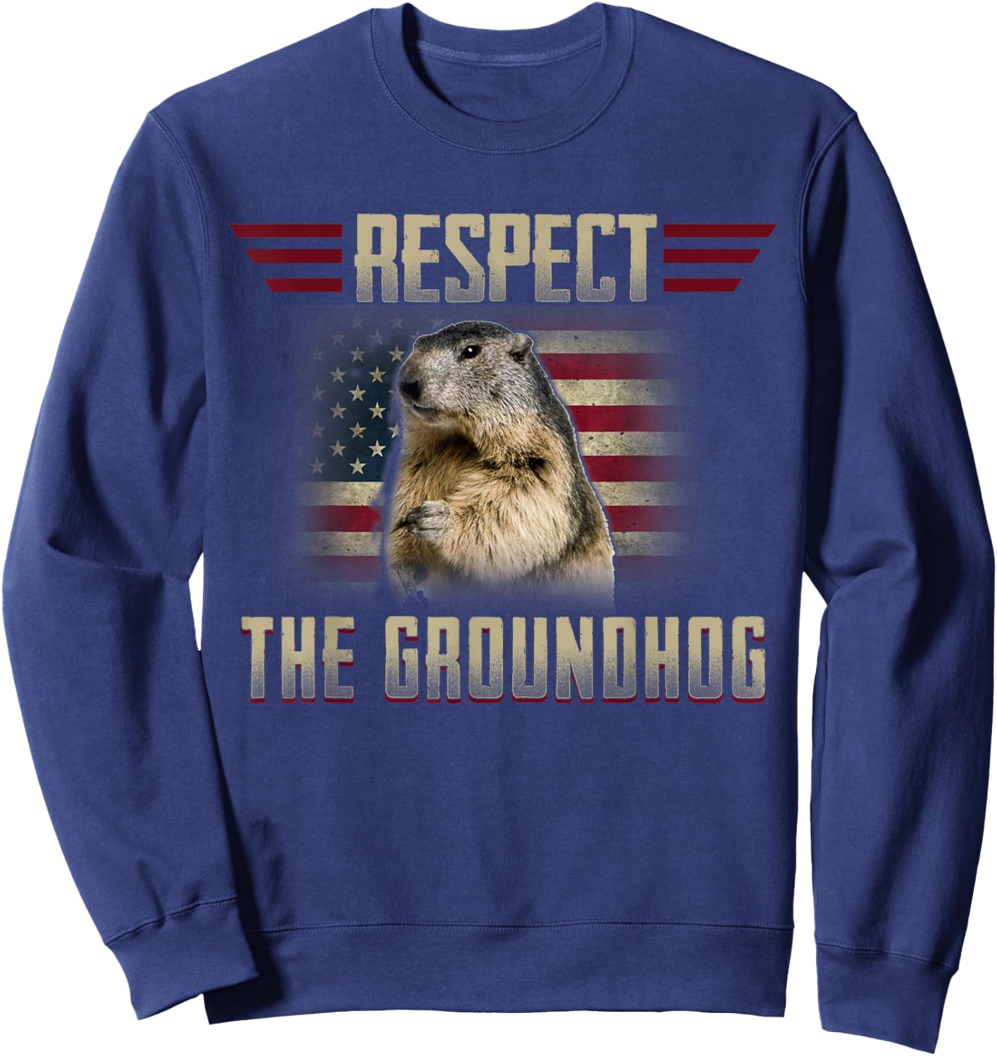 Respect The Groundhog Woodchuck Photo GroundHog Day Sweatshirt - Sweatshirt | Navy