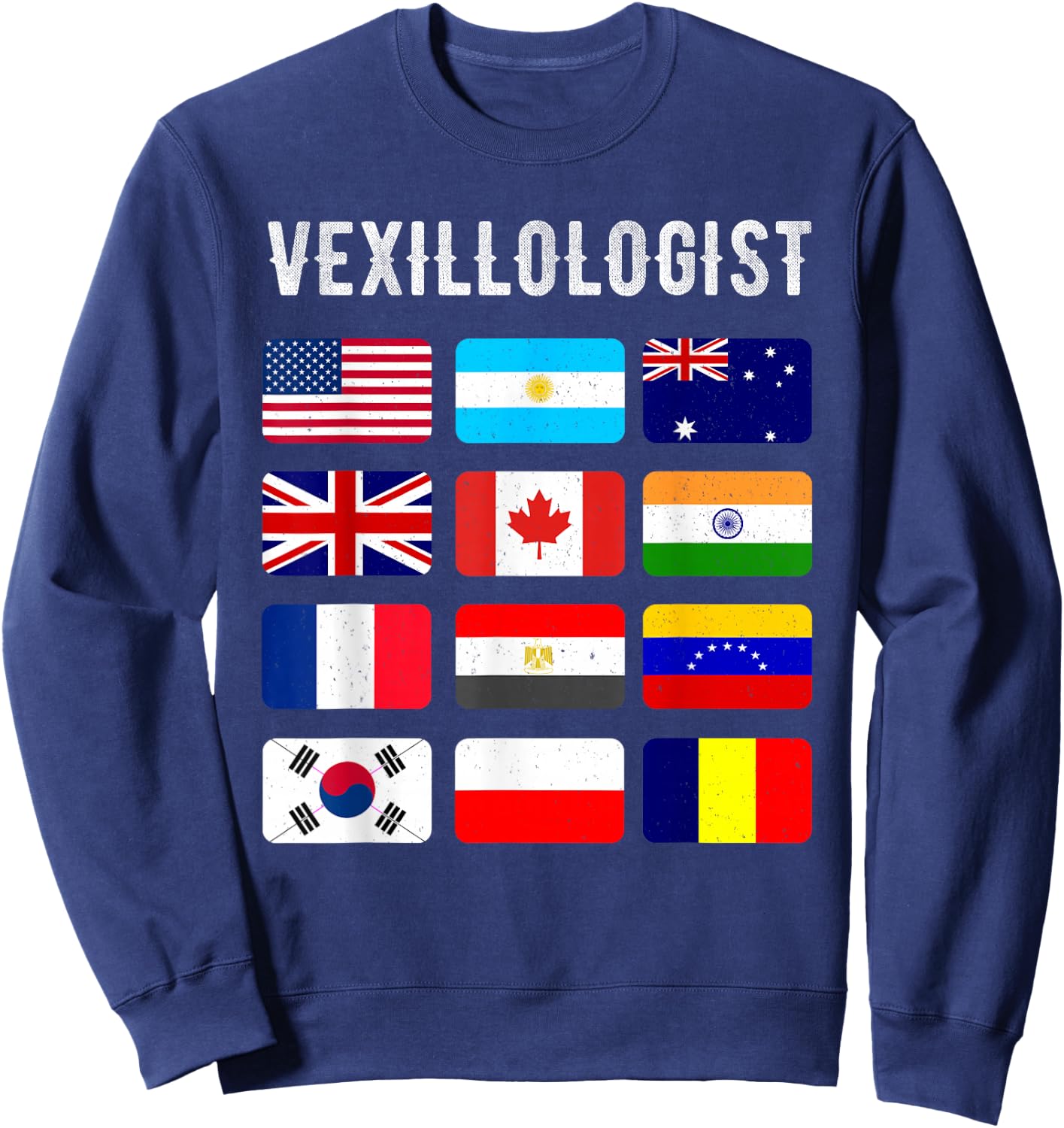 Vexillologist Vexillology Love Shirt Flag Collection Sweatshirt - Sweatshirt | Navy