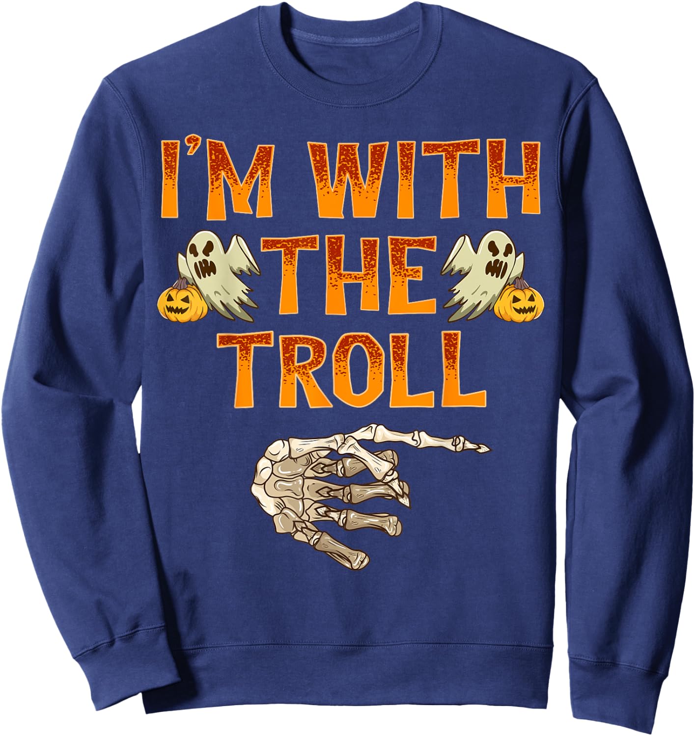 I'm With The Troll Shirt Costume Funny Halloween Couple Sweatshirt - Sweatshirt | Navy