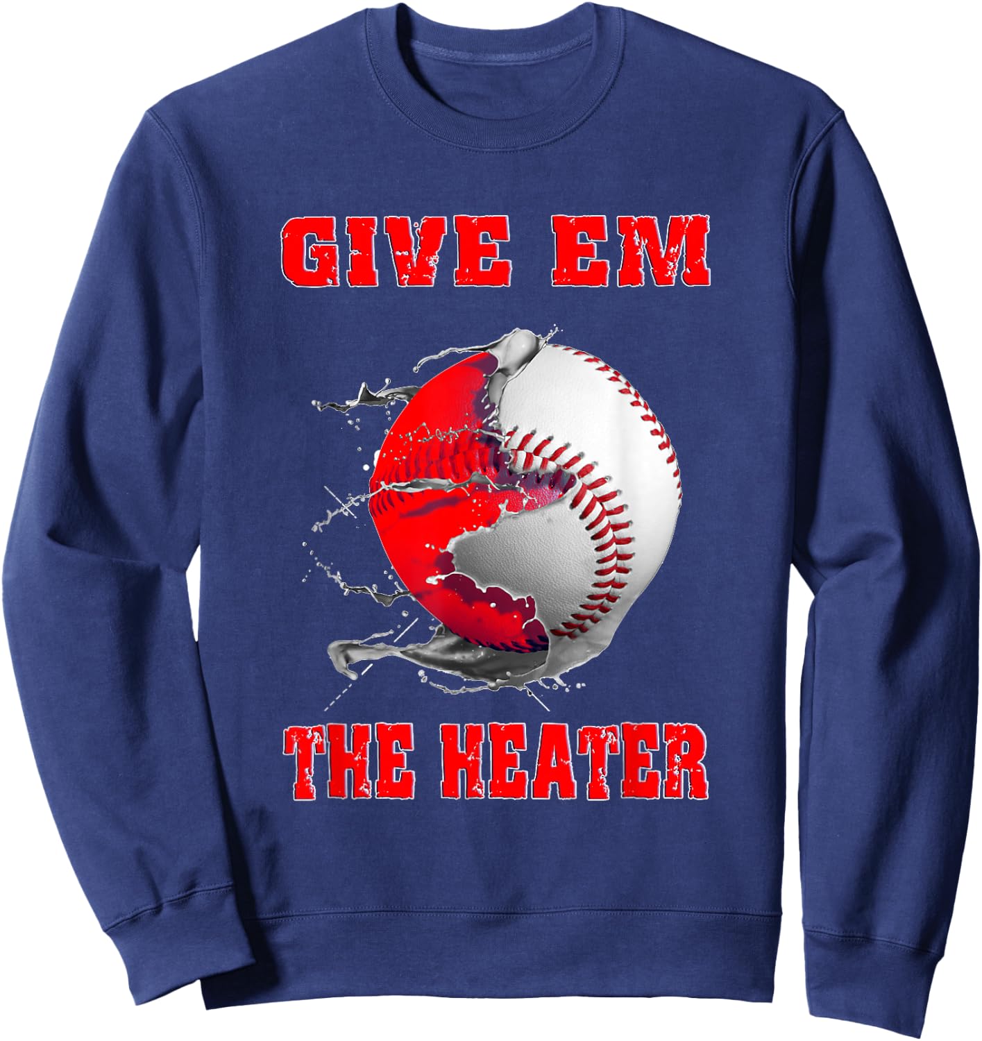 Give Em The Heater Baseball Pitcher Sweatshirt - Sweatshirt | Navy