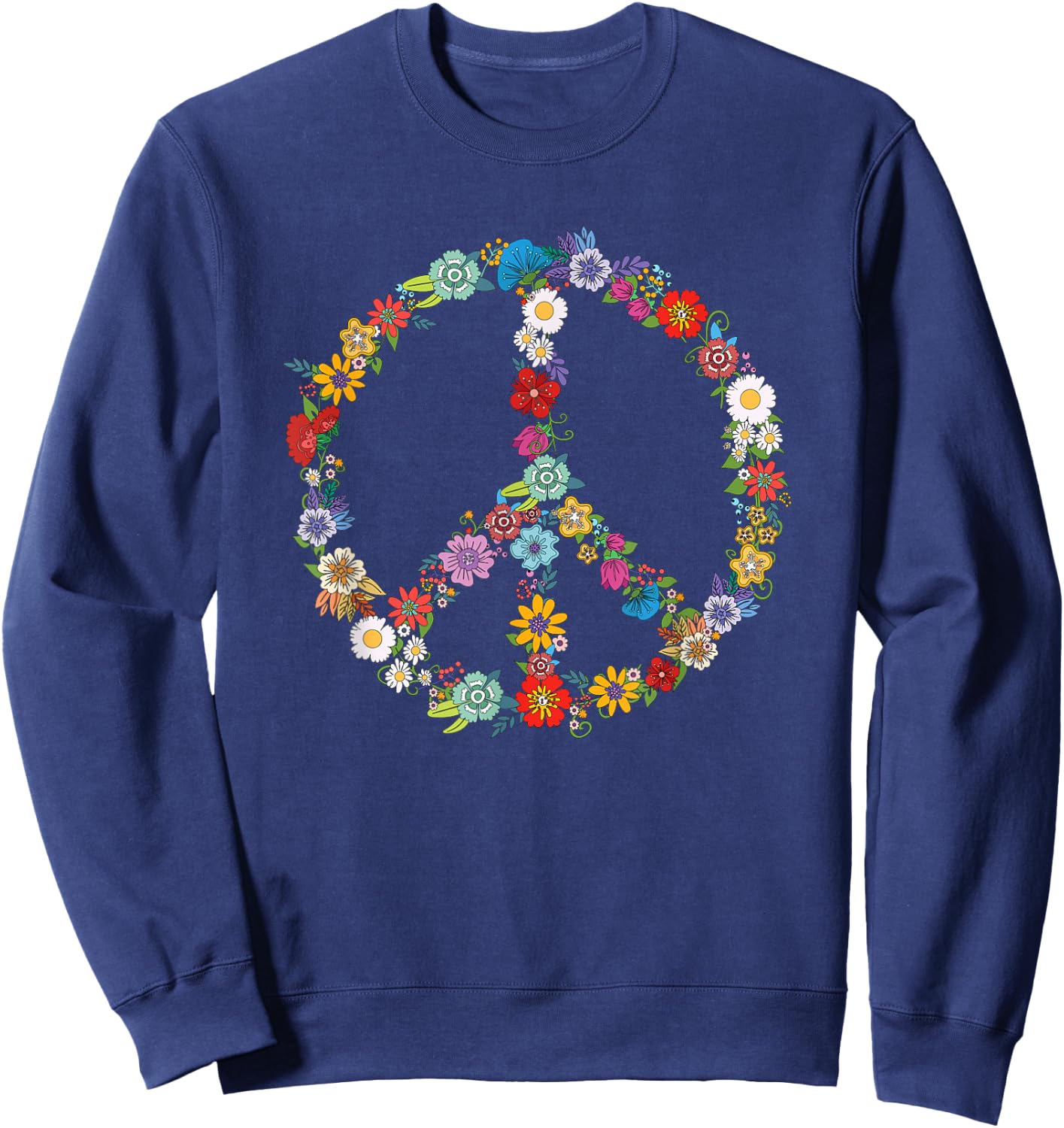 Love and Peace Flower Hippie Lover Beautiful Cute Funny Gift Sweatshirt - Sweatshirt | Navy