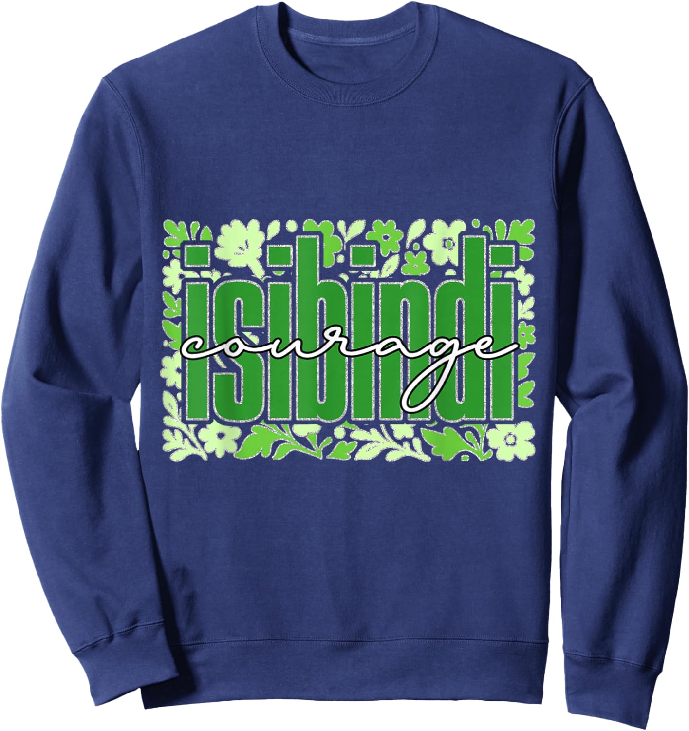 I Love Isibindi Floral Text Teacher Student Sweatshirt - Sweatshirt | Navy