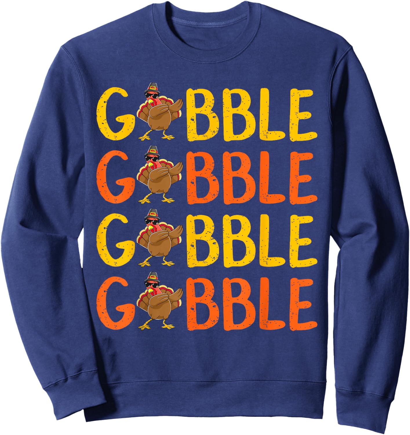 Dabbing Gobble Gobble Turkey Thanksgiving Gift Sweatshirt - Sweatshirt | Navy