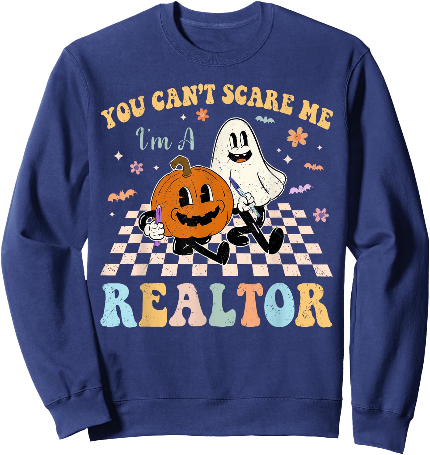 You Can't Scare Me I'm Realtor Halloween Sweatshirt - Sweatshirt | Navy