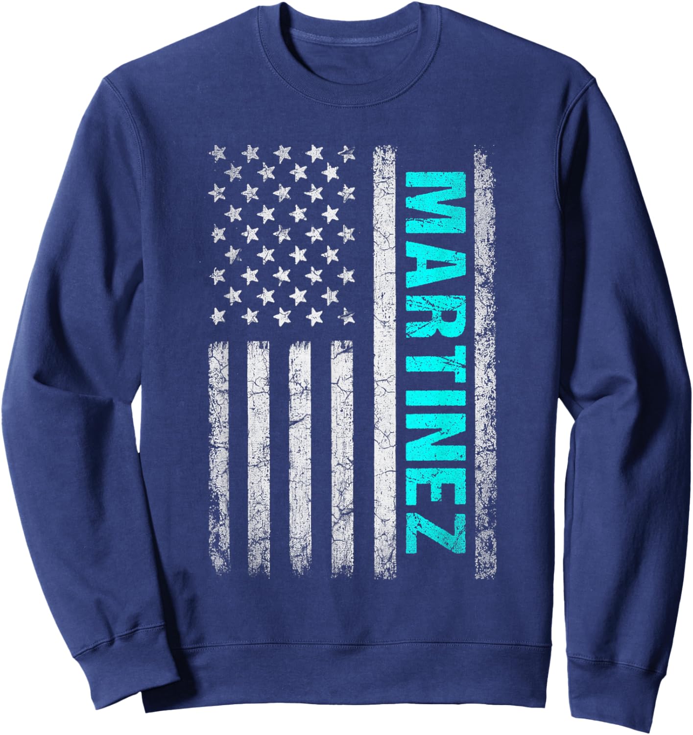 Martinez Name American Flag - Martinez Last Name Sweatshirt - Sweatshirt | Navy
