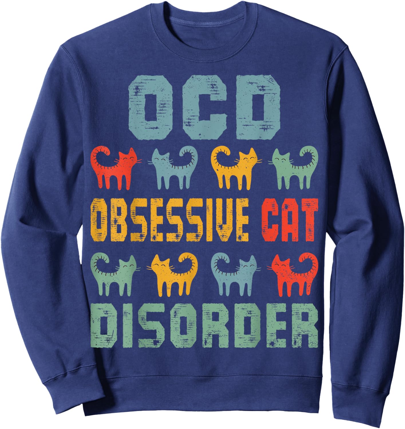 OCD Obsessive Cat Disorder Funny Cat Lover Gift Small Sweatshirt - Sweatshirt | Navy