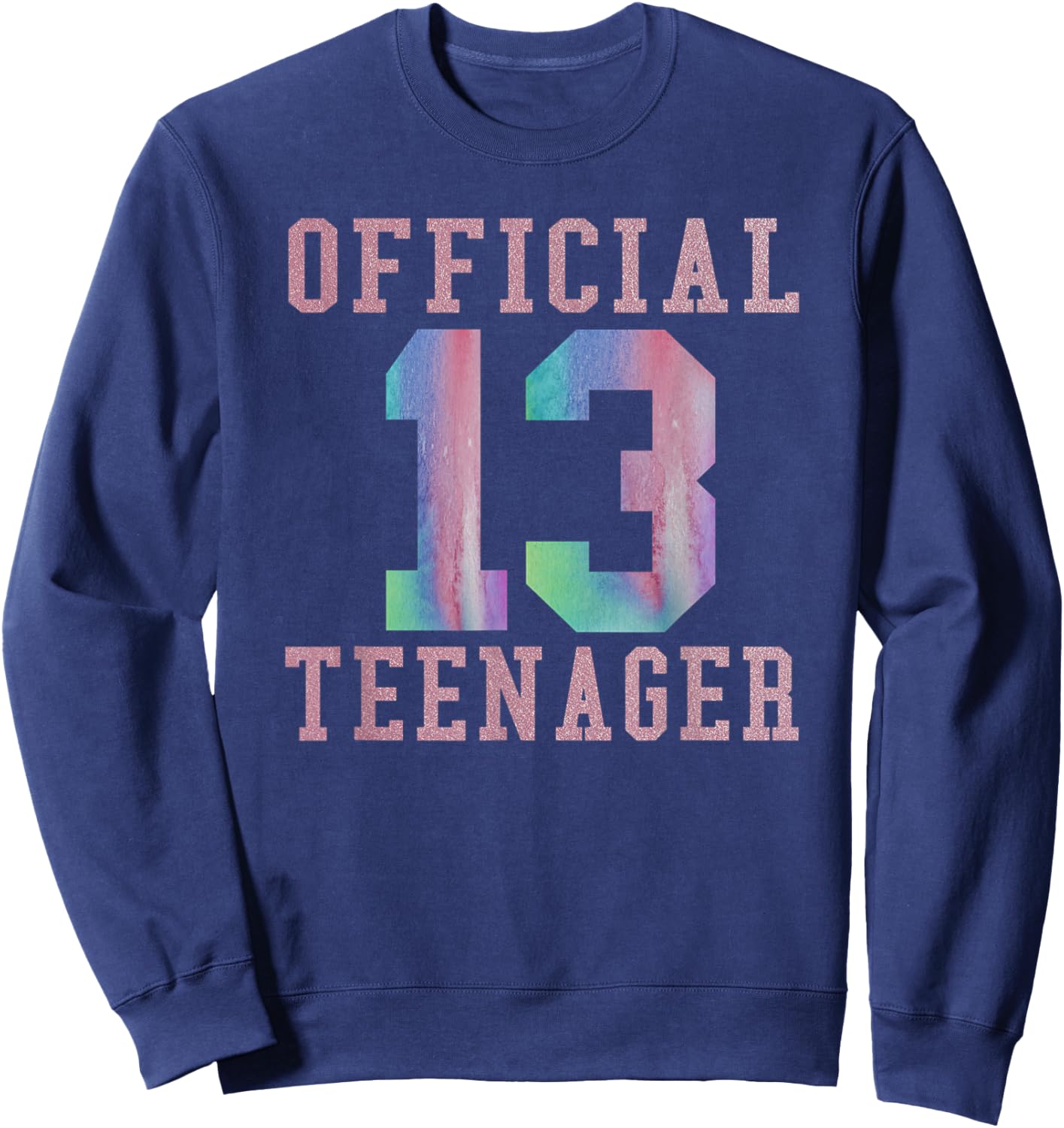 Official Teenager Sweet 13th Birthday Gift Girls Sweatshirt - Sweatshirt | Navy