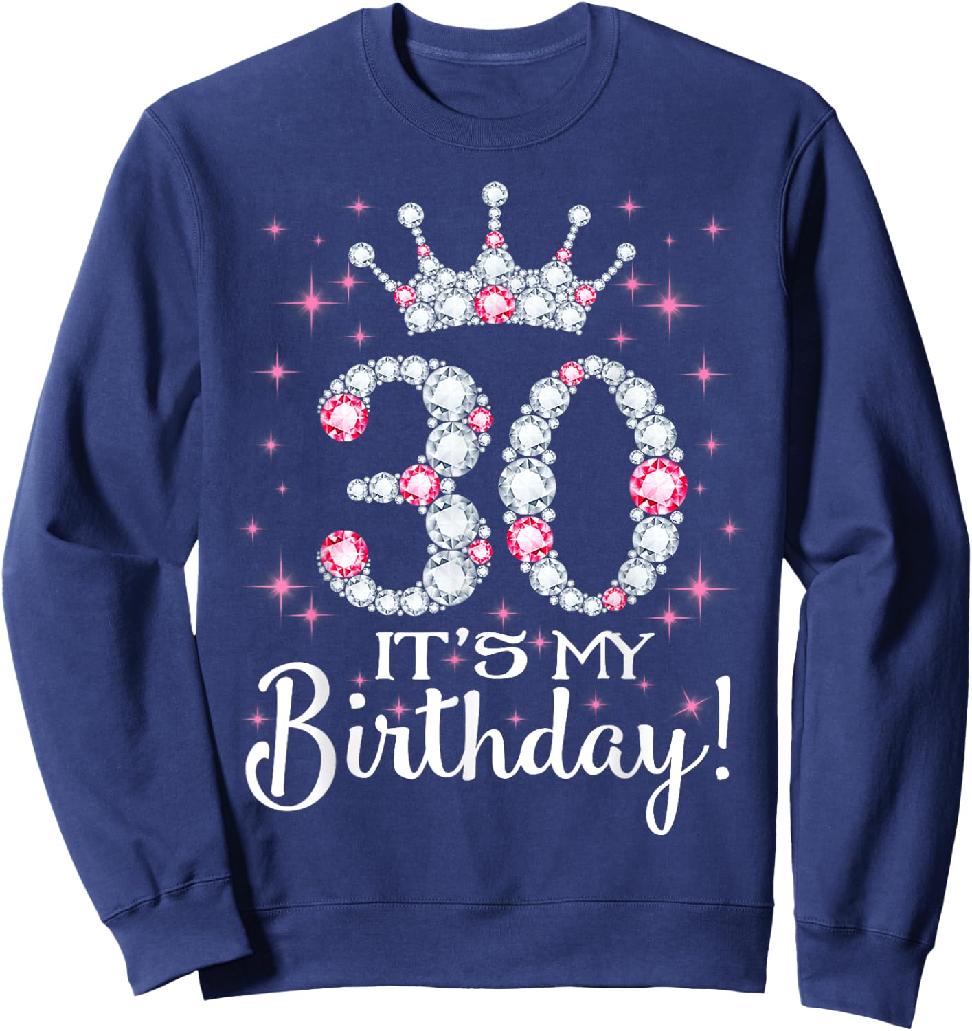 30 It's My Birthday 1989 30Th Birthday Gift Sweatshirt - Sweatshirt | Navy