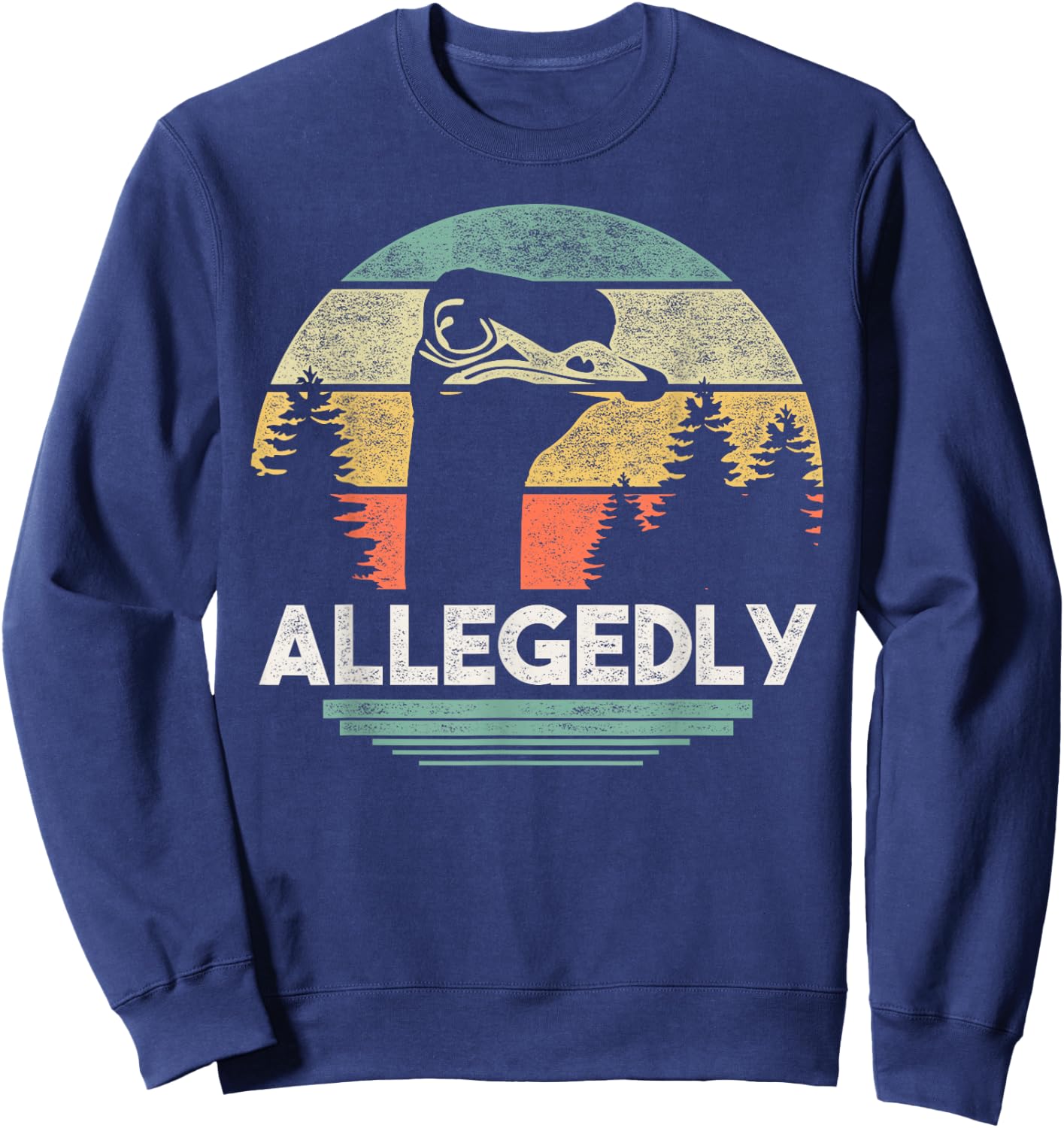 Allegedly Ostrich T Shirt Funny Bird Lover Sweatshirt - Sweatshirt | Navy