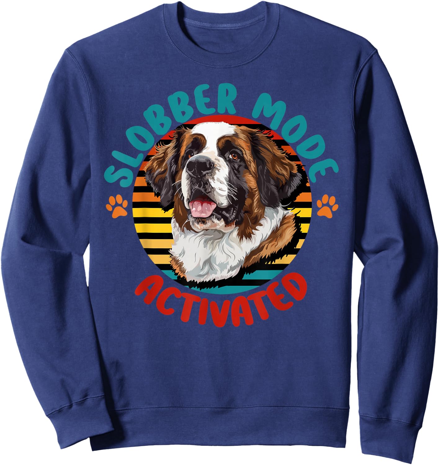 St Bernard Owner Funny Large Dog Slobber Saint Bernard Lover Sweatshirt - Sweatshirt | Navy