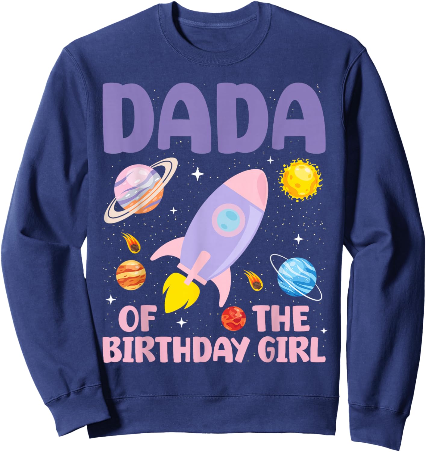 Two The Moon Dada Of the Birthday Girl Astronaut Family Sweatshirt - Sweatshirt | Navy