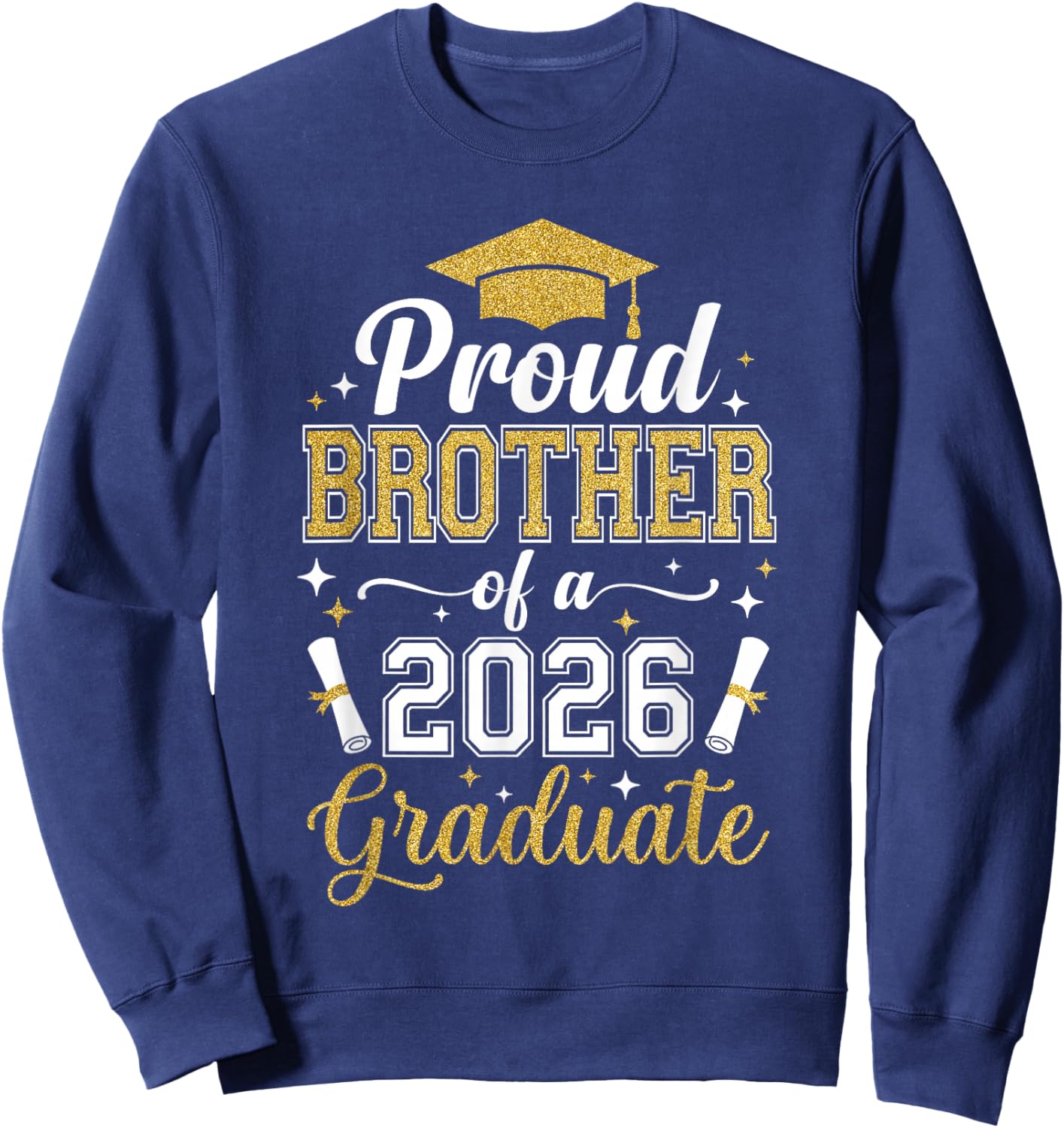 Proud Brother of a 2026 Graduate Family Graduation Senior Sweatshirt - Sweatshirt | Navy
