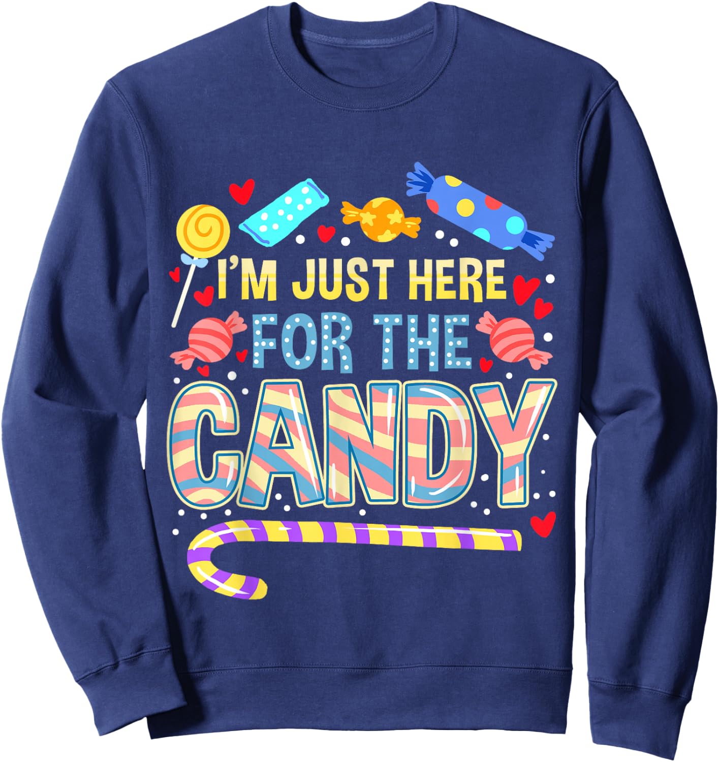 I'm Just Here For The Candy Halloween Sweatshirt - Sweatshirt | Navy