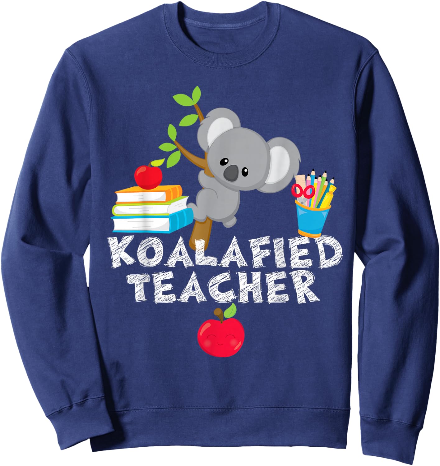 Koalafied Teacher Proud School Teacher Koala Cute Sweatshirt - Sweatshirt | Navy