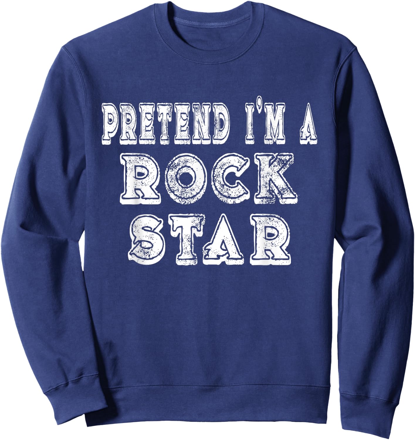 Lazy Pretend I'm A Rock Star Easy Funny Halloween Costume Sweatshirt - Sweatshirt | Navy