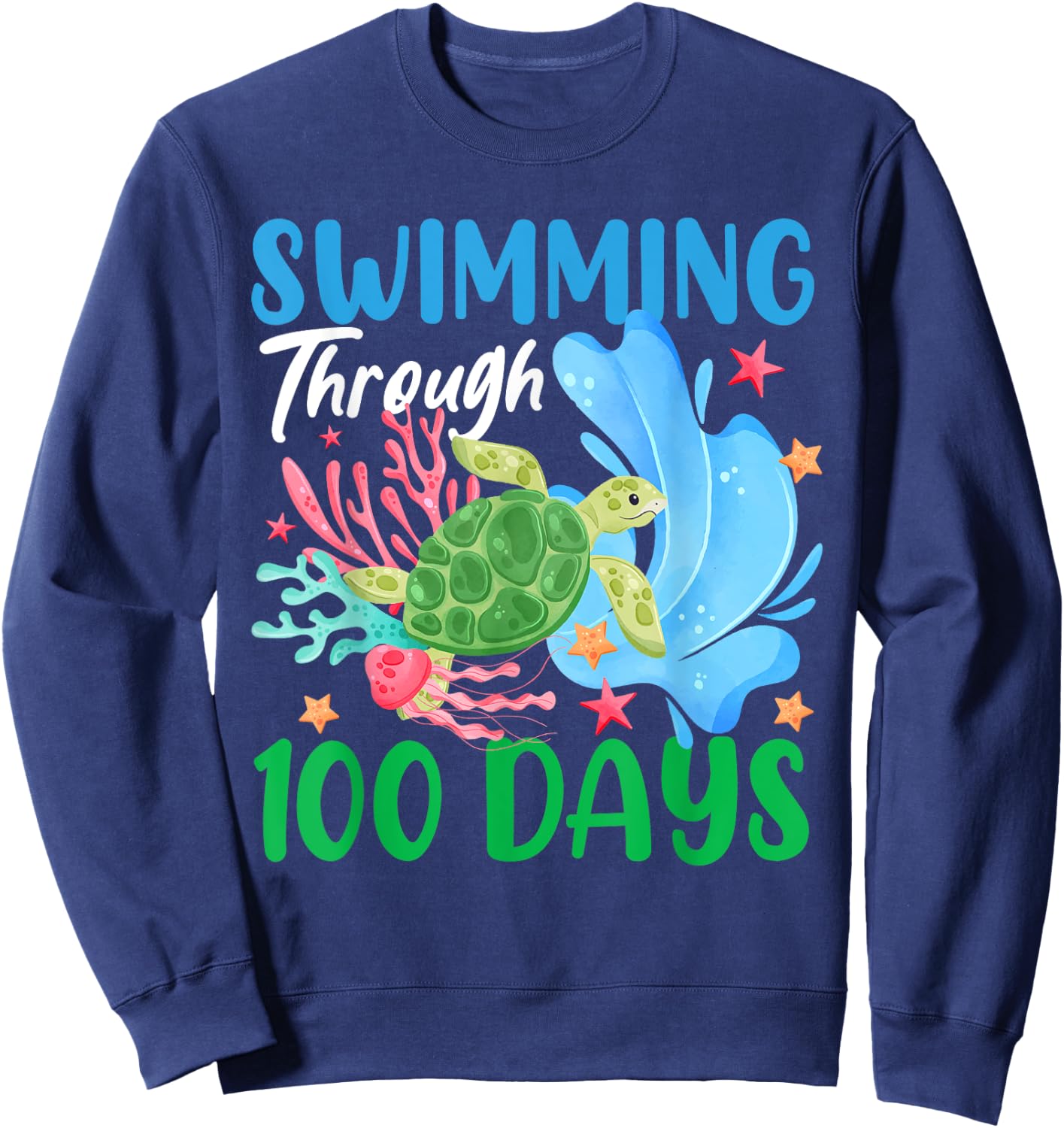 Sea Turtle Swimming Through 100 Days Of School Teacher Kids Sweatshirt - Sweatshirt | Navy