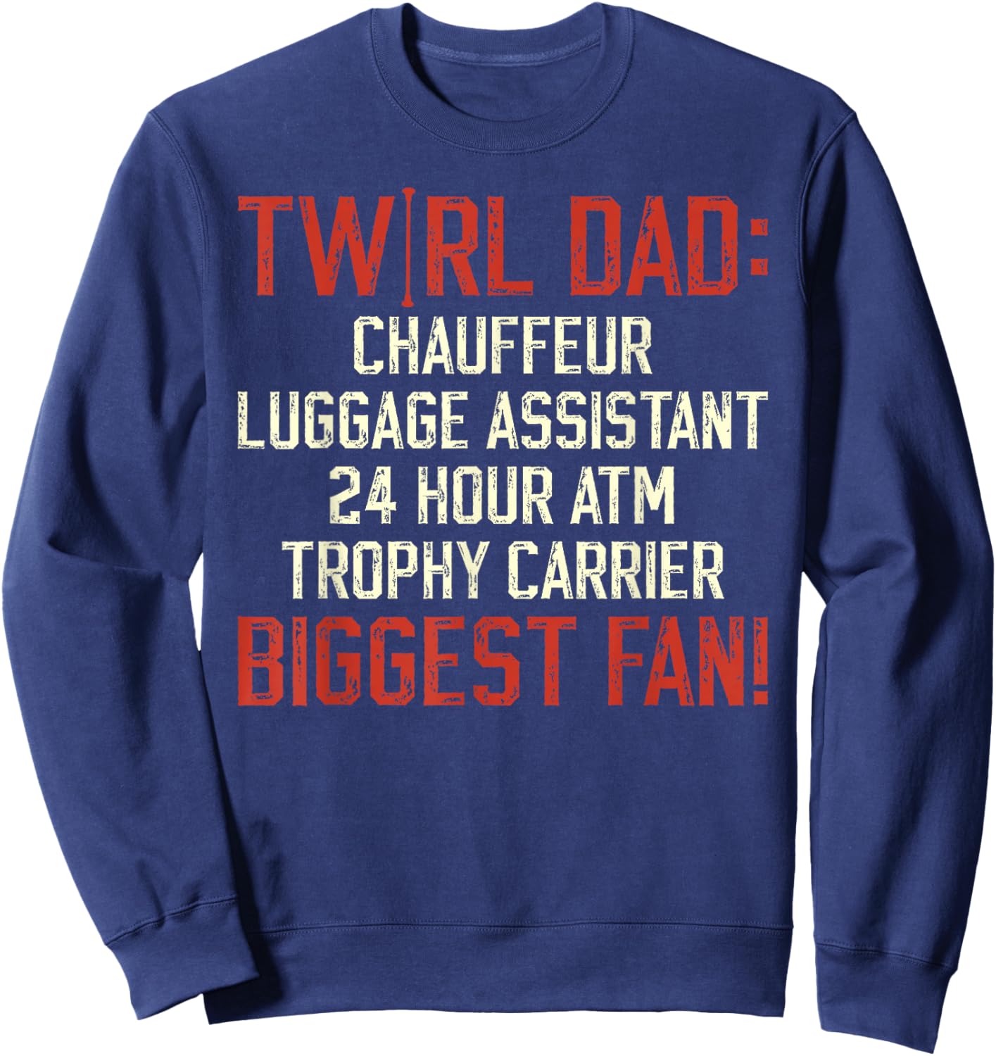 Baton Twirl Dad Definition Baton Twirling Dad Sweatshirt - Sweatshirt | Navy