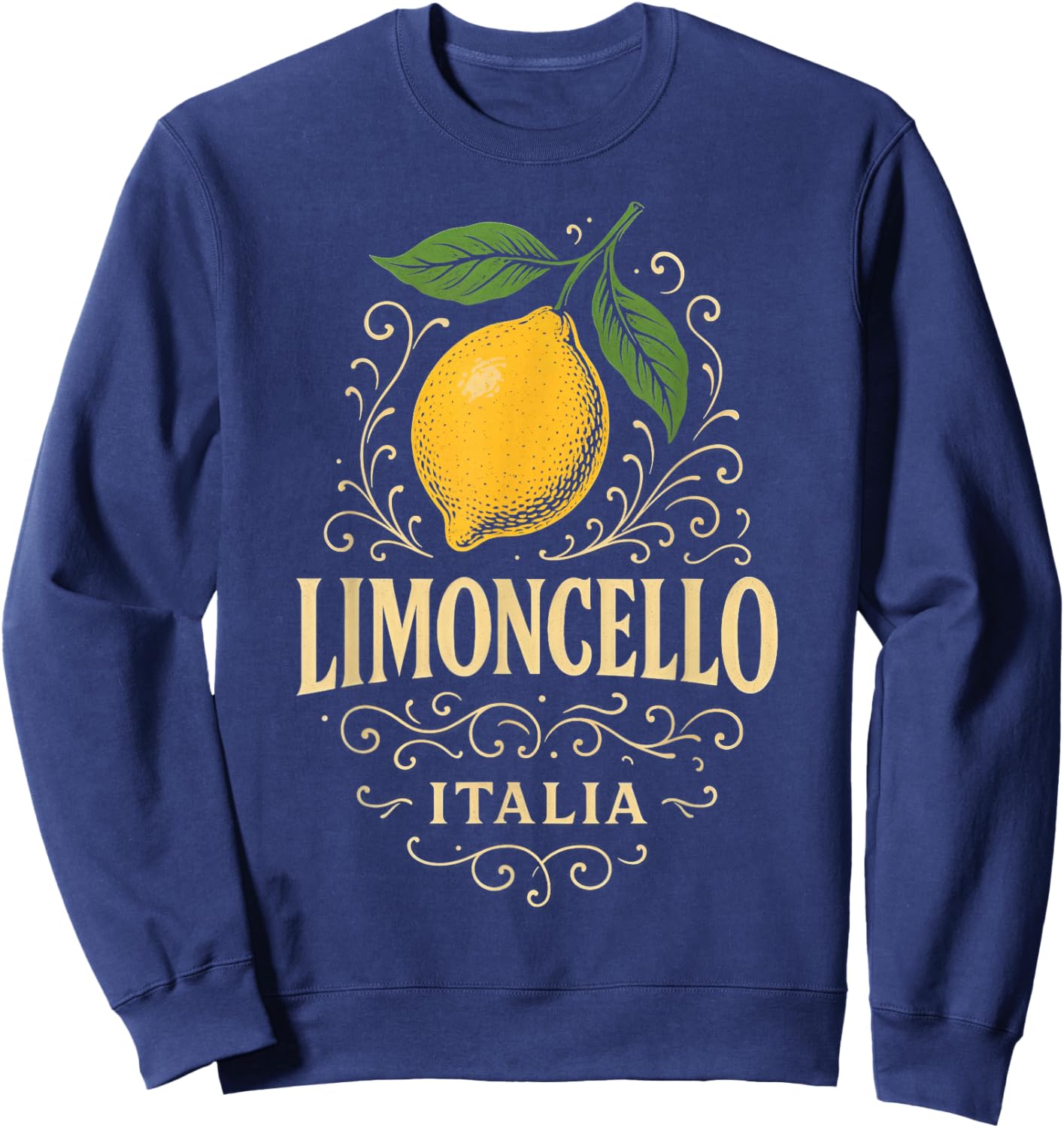 Limoncello Italy Lemon Drink Liquor Italian Gift Summer Sweatshirt - Sweatshirt | Navy