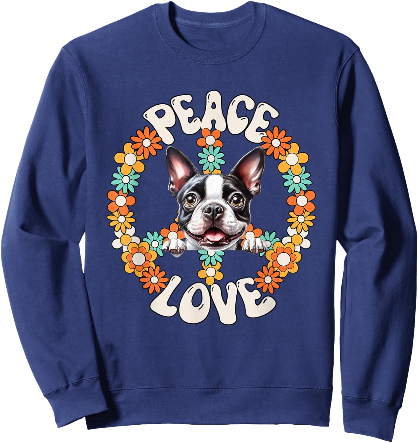 60s 70s Groovy Peace Love Boston Terrier Lovers Sweatshirt - Sweatshirt | Navy