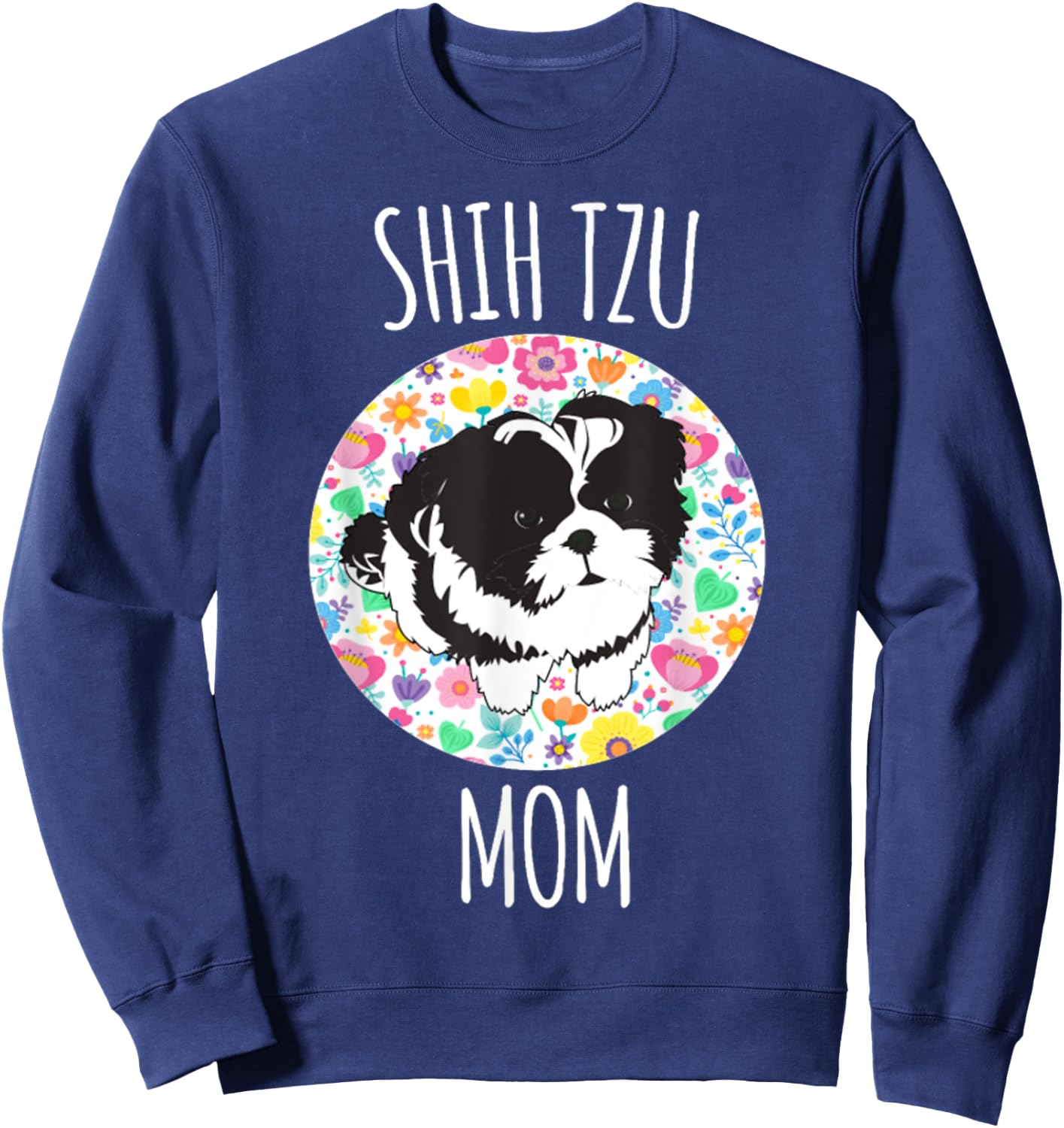 Shih Tzu Puppy - Shih Tzu Mom Mama Sweatshirt - Sweatshirt | Navy