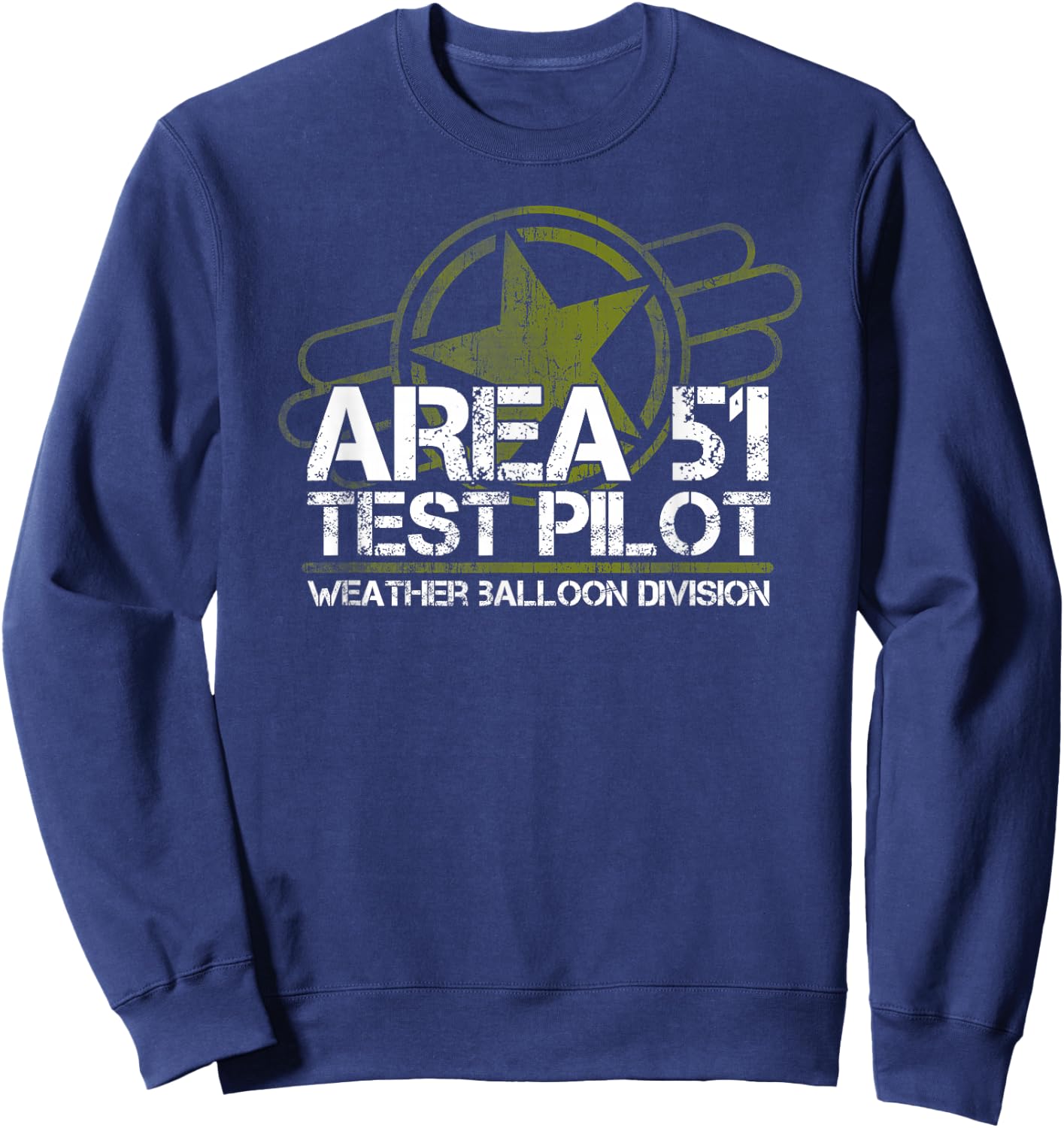 Area 51 UFO Test Pilot, Alien, Roswell, Weather Balloon Sweatshirt - Sweatshirt | Navy