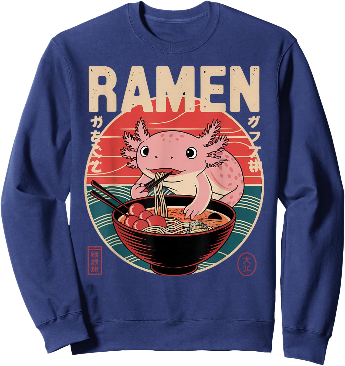 Axolotl Ramen Japanese Noodles Kawaii Anime Axolotl Sweatshirt - Sweatshirt | Navy