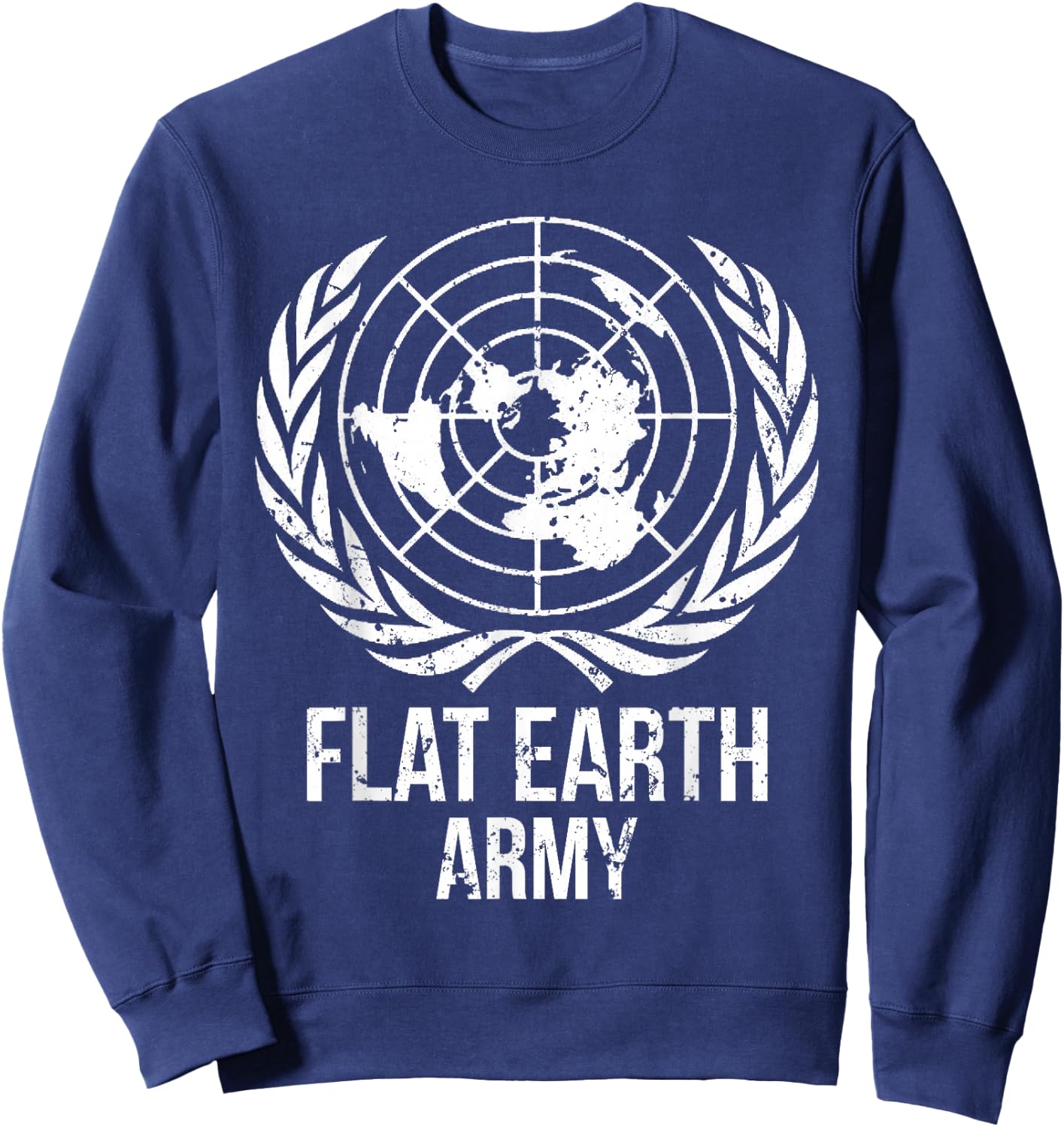Flat Earth Army T Shirt Planet Map Society Men Women Gift Sweatshirt - Sweatshirt | Navy
