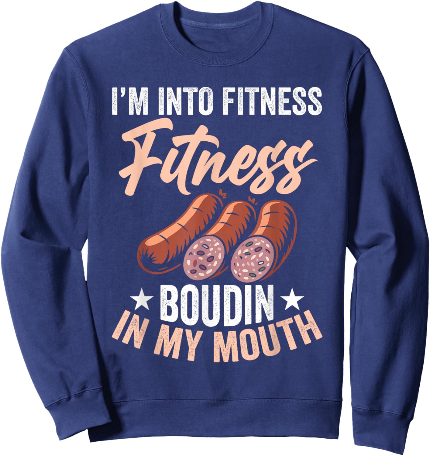 Boudin Snack Food Meal Louisianan Food Fitness Boudin Sweatshirt - Sweatshirt | Navy