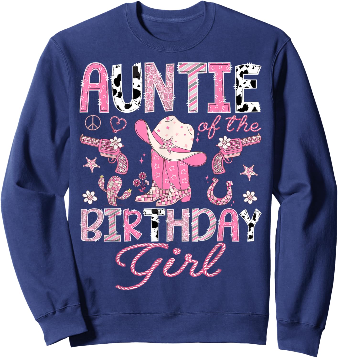 Auntie Of the Birthday Girl Pink CowGirl Western Rodeo Sweatshirt - Sweatshirt | Navy