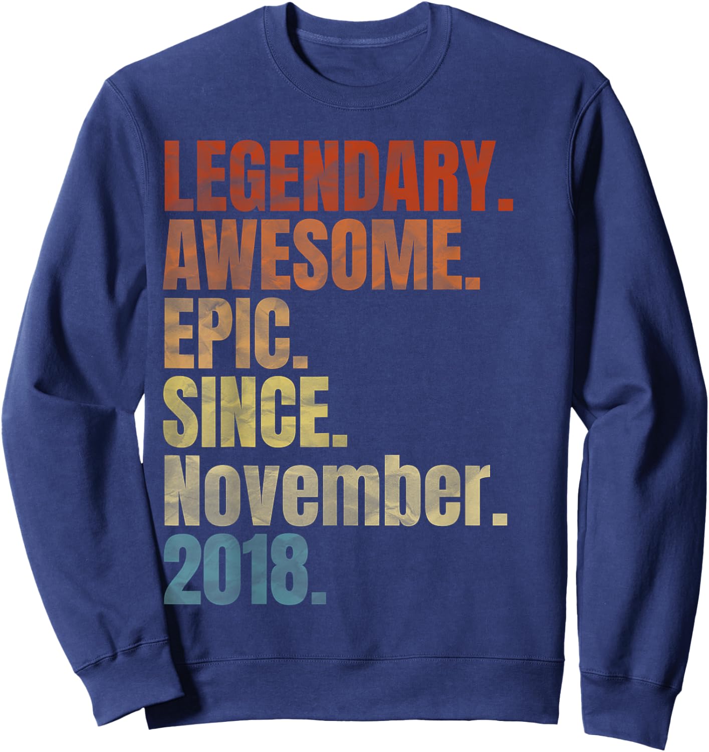 Retro Legendary Since November 2018 T Shirt 1 Years Old Sweatshirt - Sweatshirt | Navy