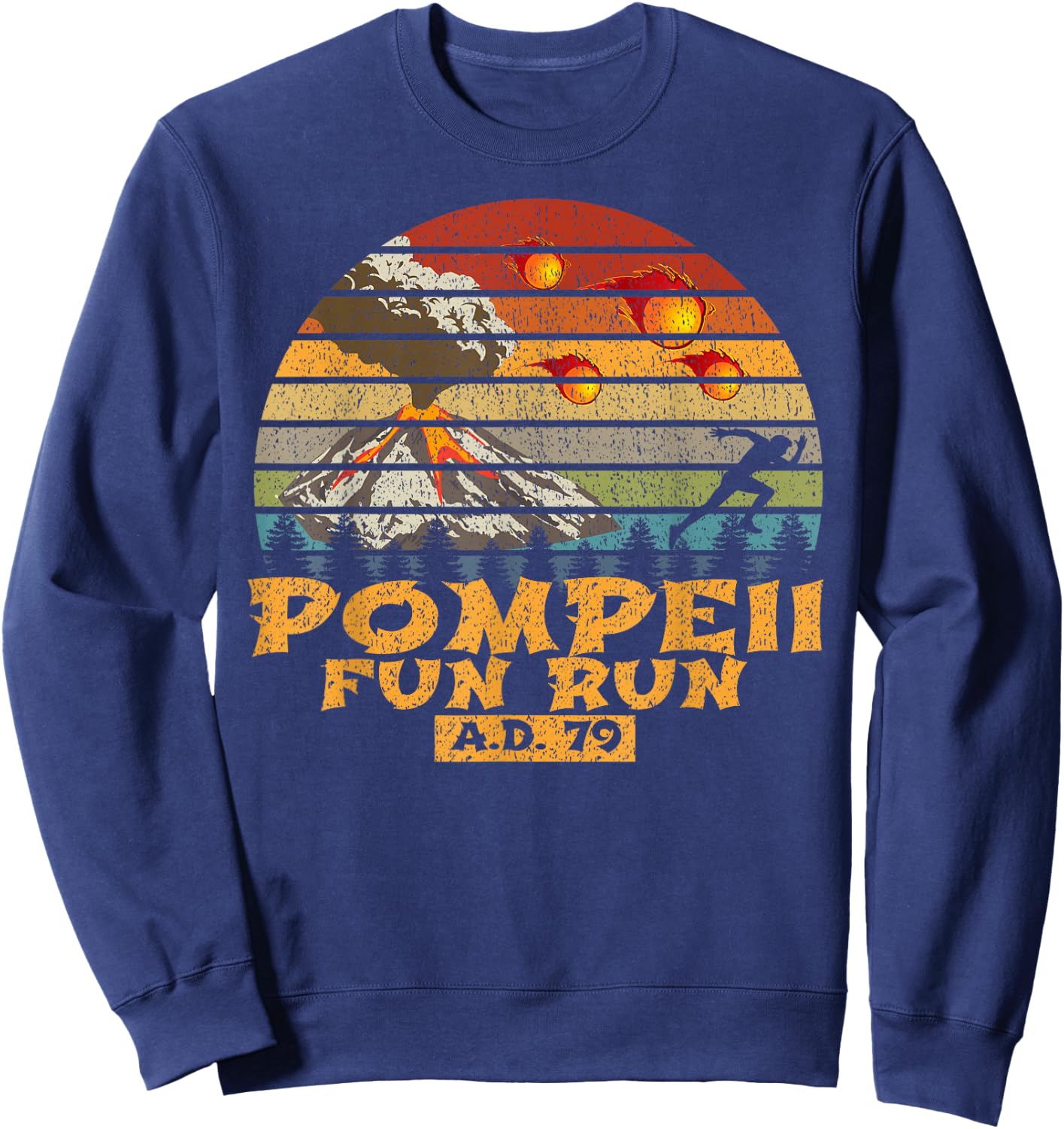 Pompeii Fun Run Display Vintage Retro Distressed Sweatshirt - Sweatshirt | Navy
