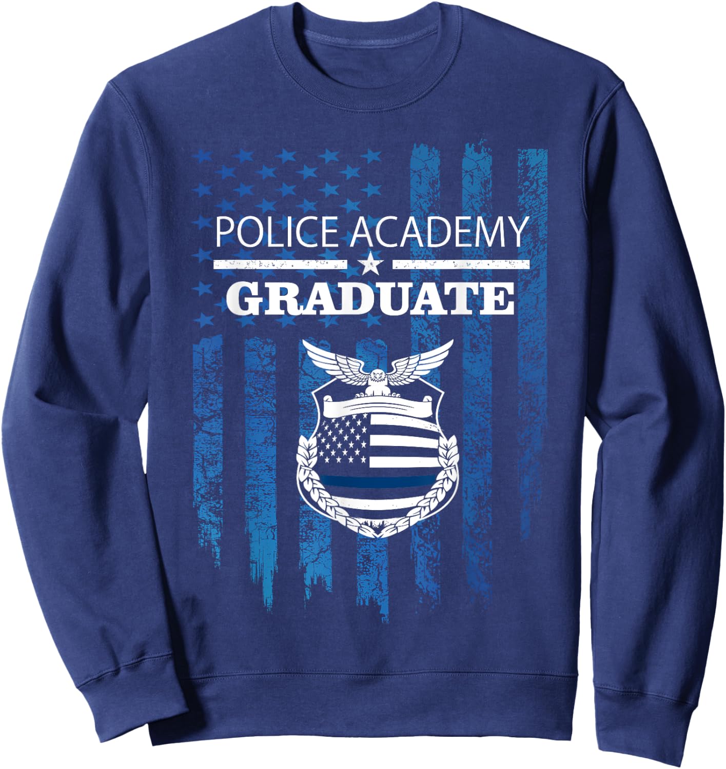 Police Academy Graduate - Police Academy graduation gift Sweatshirt - Sweatshirt | Navy