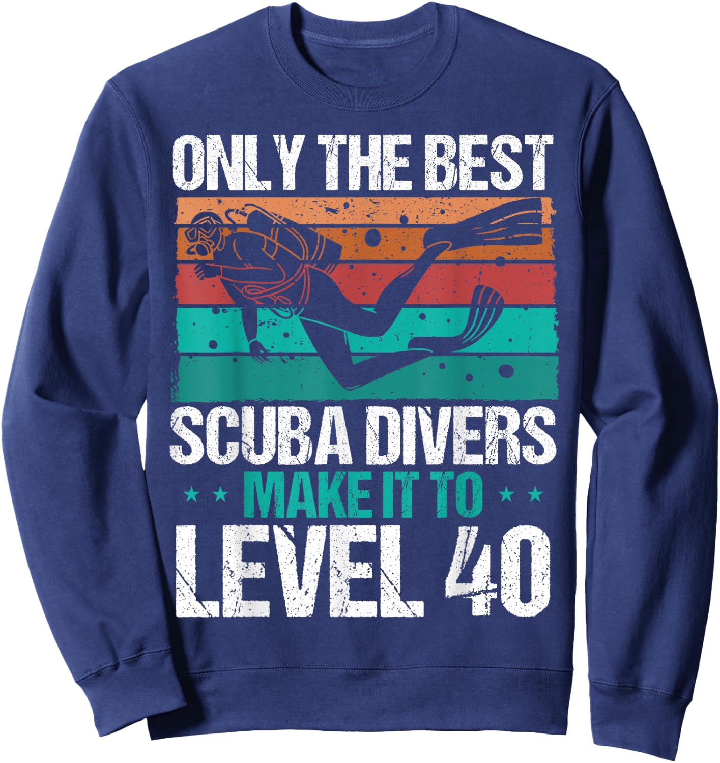 40 Birthday Scuba Diving Level 40 Year Old Diver Snorkeling Sweatshirt - Sweatshirt | Navy