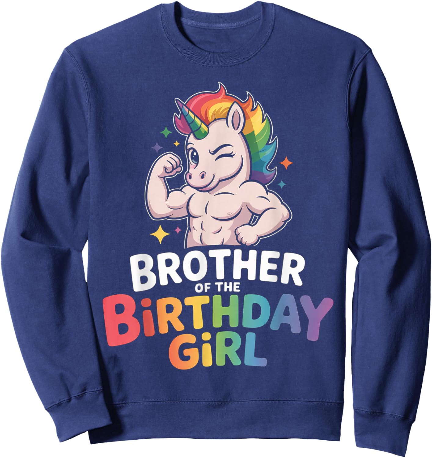 Brother of Birthday Girl Unicorn Boys Son Grandkid Nephew Sweatshirt - Sweatshirt | Navy