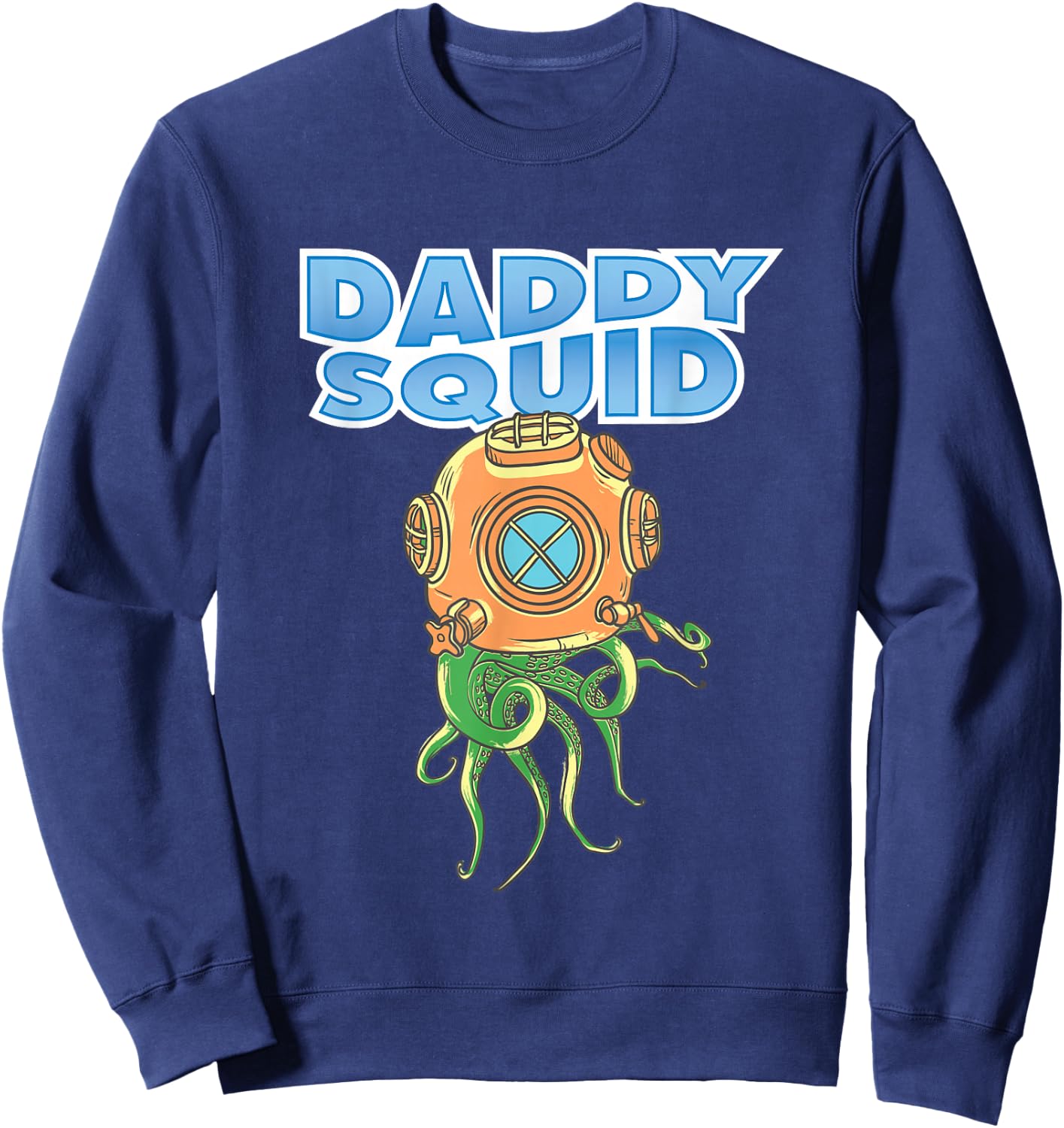 Daddy Squid Ocean Marine Biology Diver Sweatshirt - Sweatshirt | Navy