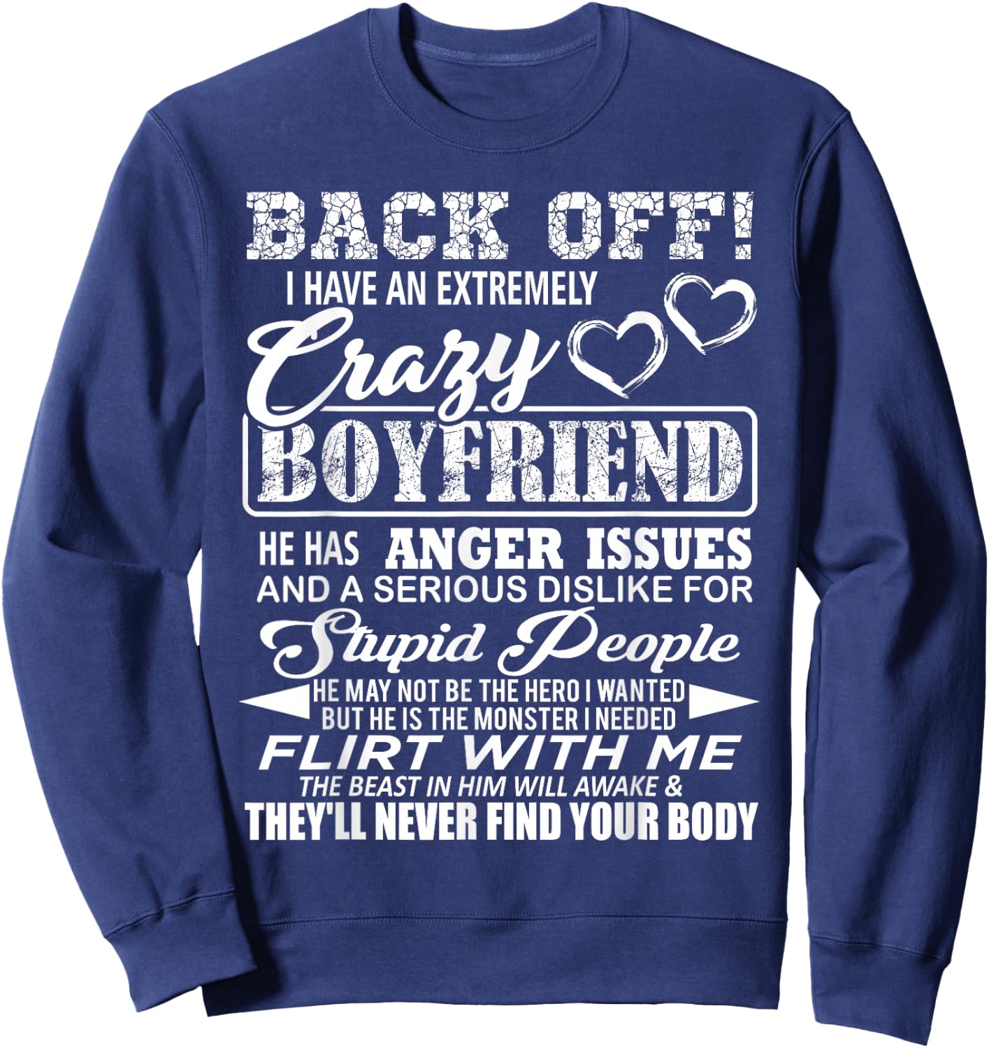 Back Off I Have An Extremely Crazy Boyfriend Sweatshirt - Sweatshirt | Navy