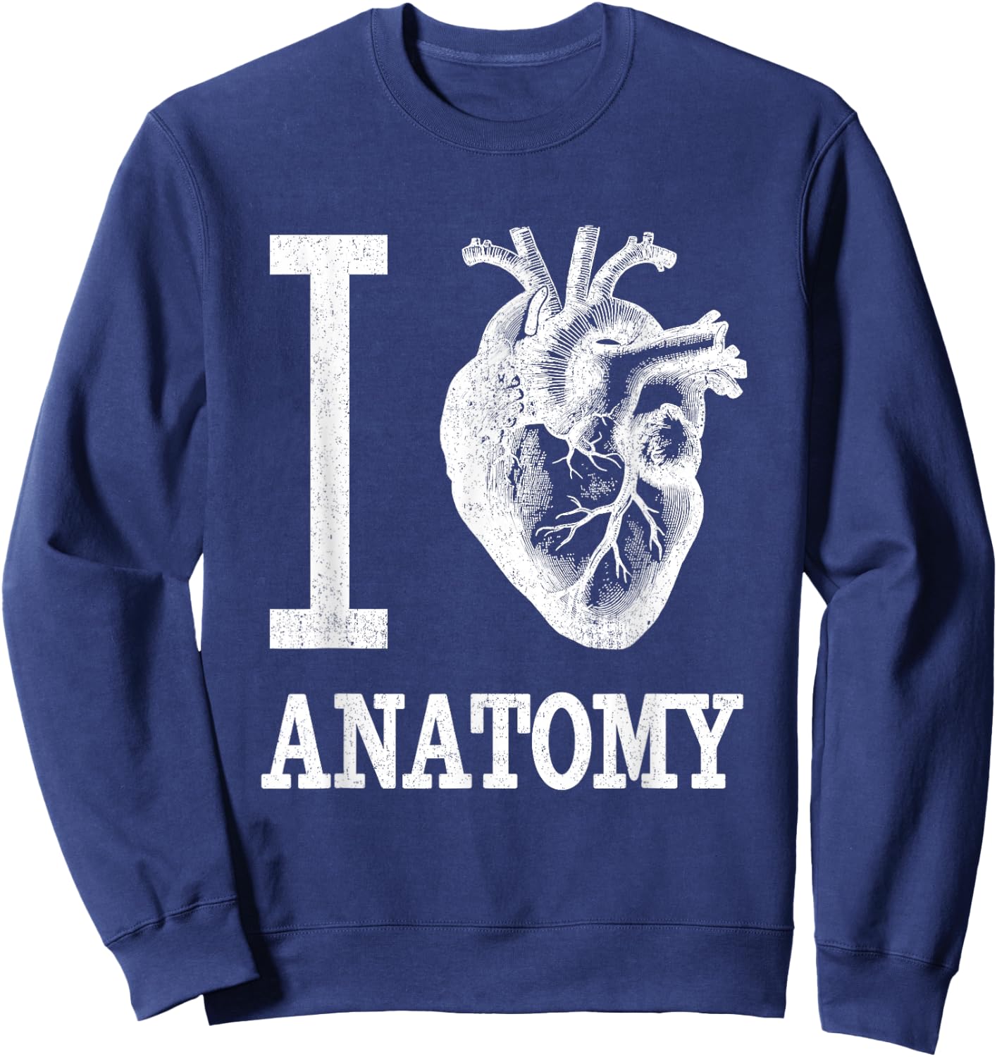 Funny I HEART ANATOMY Shirt Anatomical Cardiac Nurse Sweatshirt - Sweatshirt | Navy