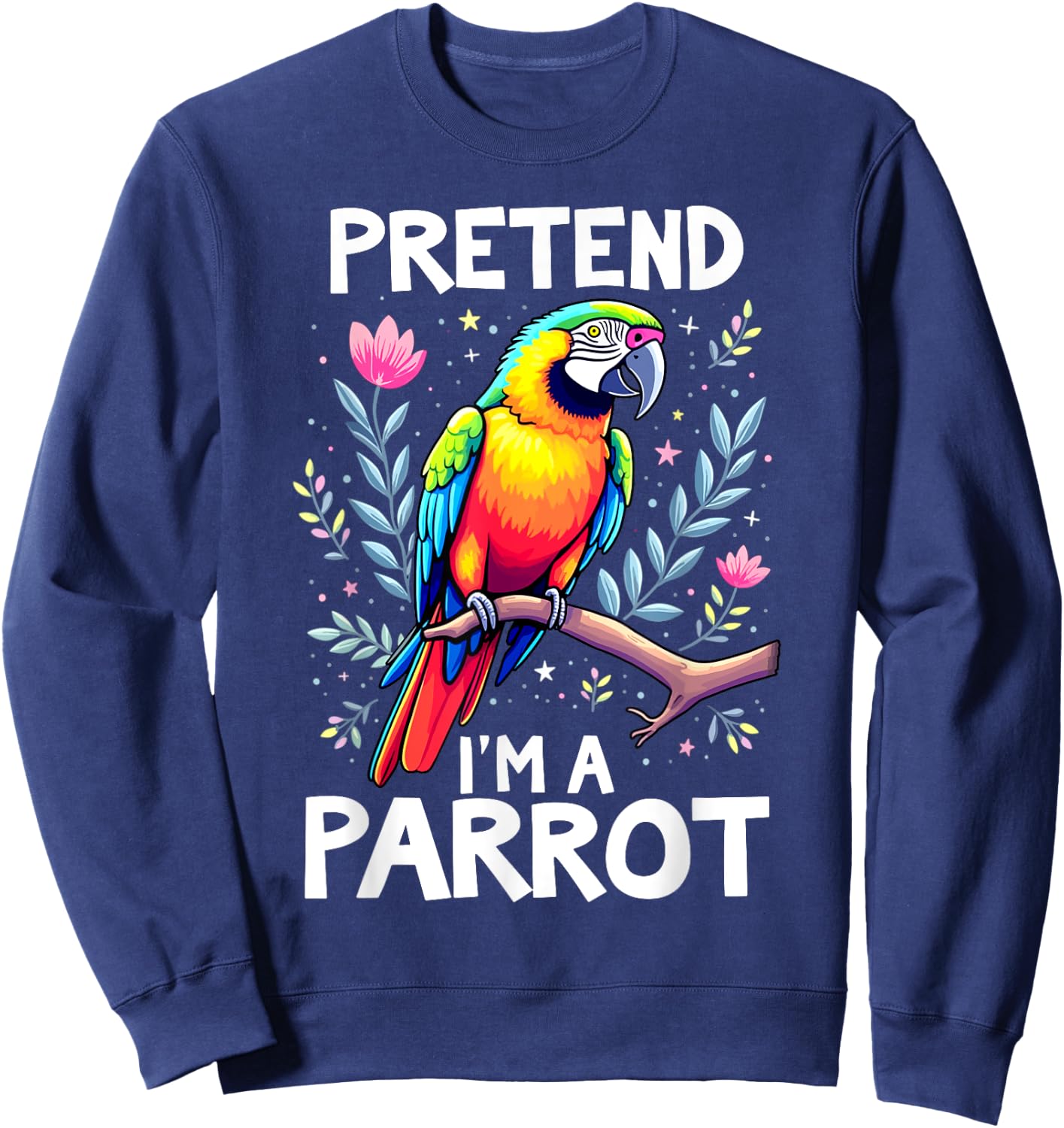Pretend I'm A Parrot Costume Sweatshirt - Sweatshirt | Navy