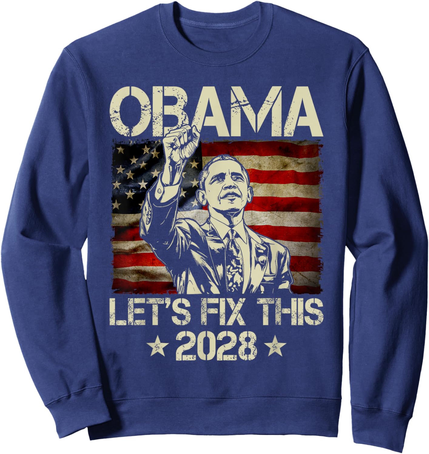 Obama 2028 Let's Fix This Obama 48th President USA Flag Sweatshirt - Sweatshirt | Navy