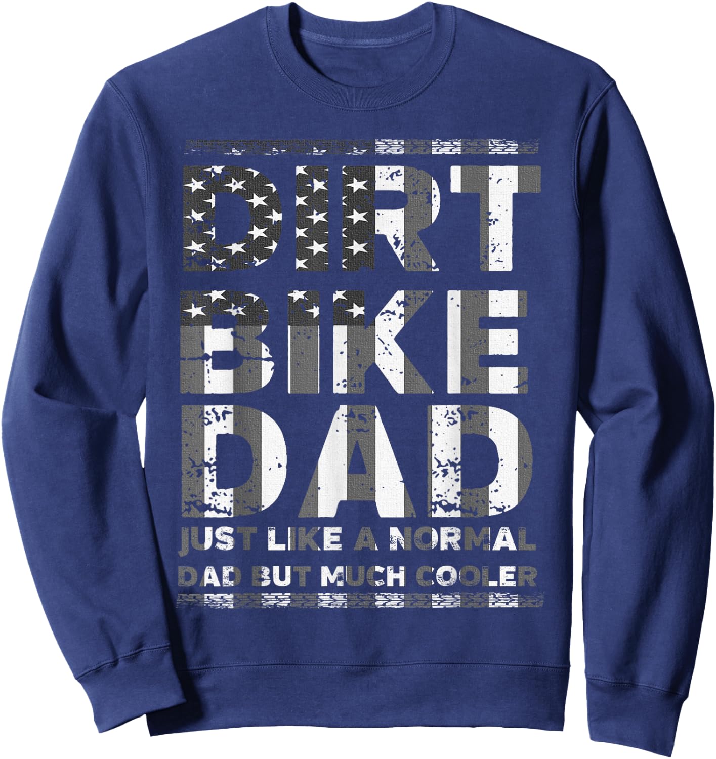 Dirt Bike DAD Bike | Motocross Enduro US Flag Shirt Sweatshirt - Sweatshirt | Navy