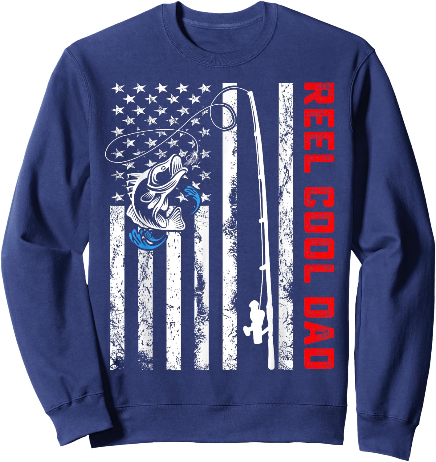 Reel Cool Dad Shirt American Flag Fishing Birthday Gifts Sweatshirt - Sweatshirt | Navy