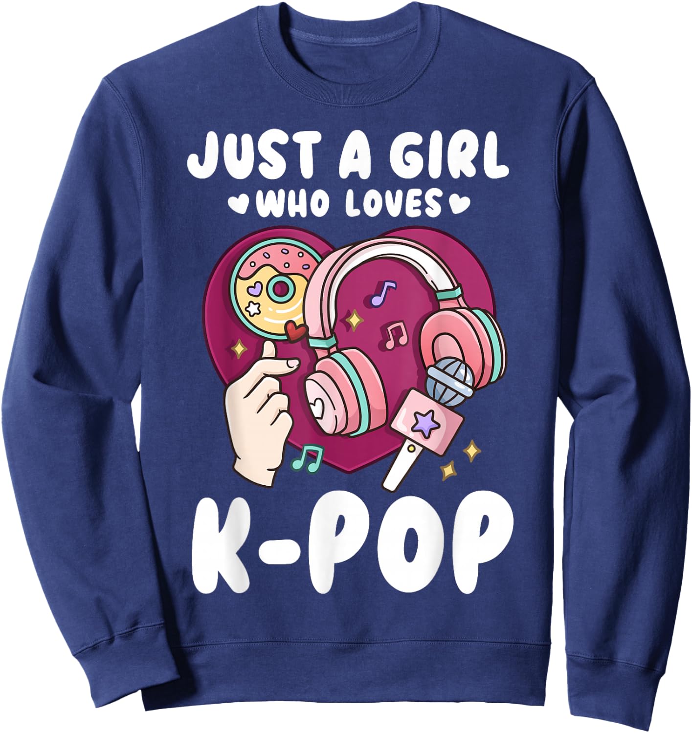 K-Pop Just a Girl Who Loves K-Pop Sweatshirt - Sweatshirt | Navy