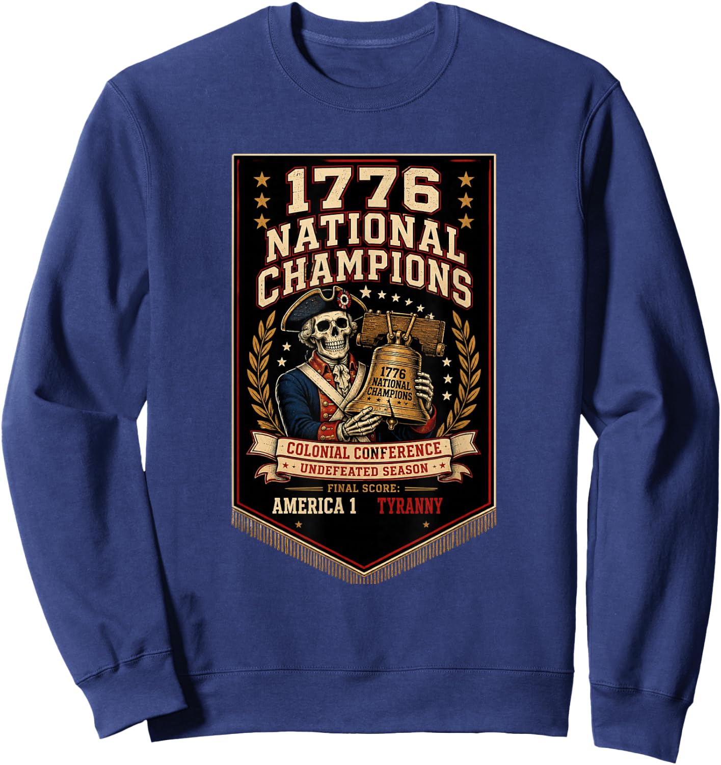 1776 National Champions Patriotic Funny Fourth of July Sweatshirt - Sweatshirt | Navy