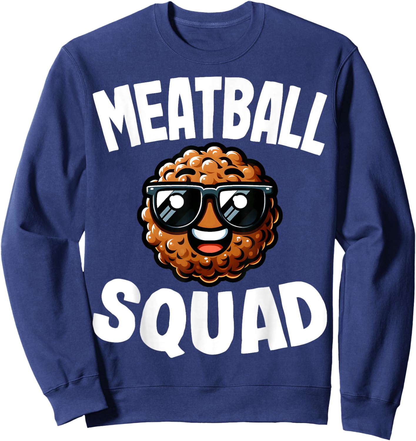 Meatball Squad - Funny Italian Food Meatballs Lover Gifts Sweatshirt - Sweatshirt | Navy